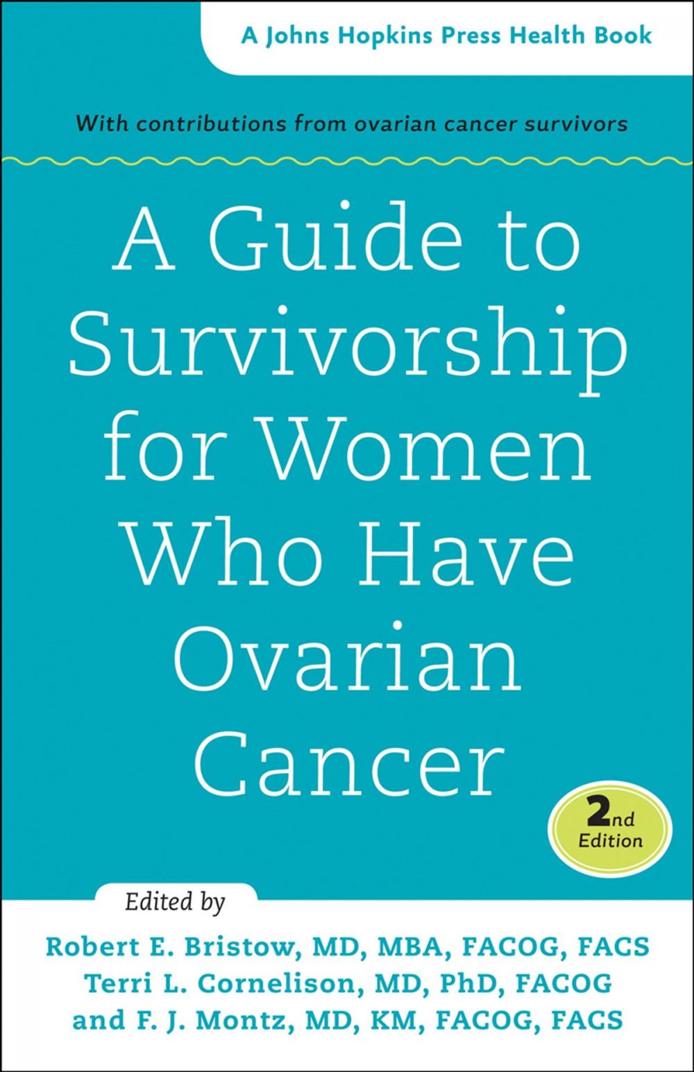 Big bigCover of A Guide to Survivorship for Women Who Have Ovarian Cancer