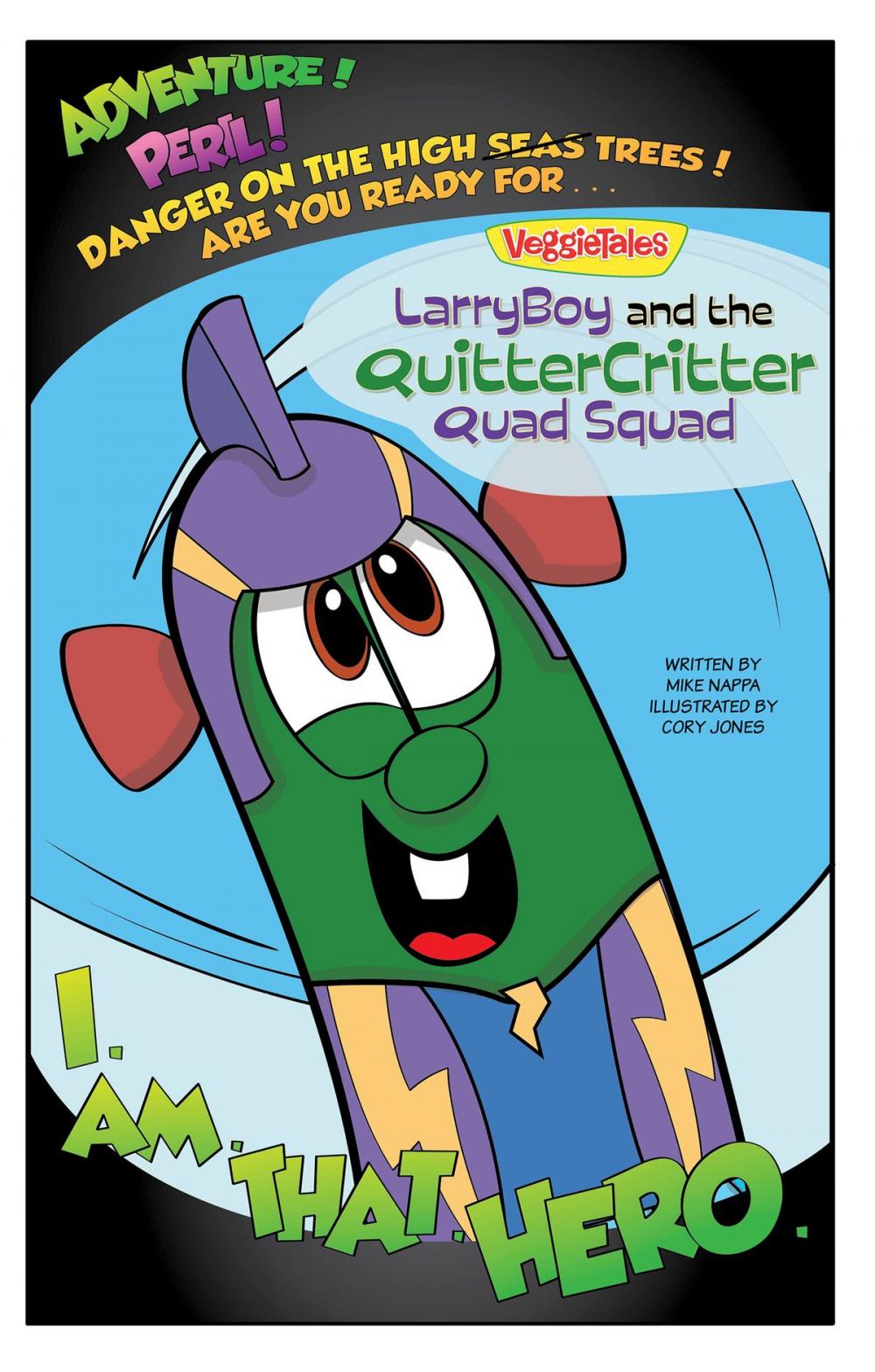 Big bigCover of LarryBoy and the Quitter Critter Quad Squad