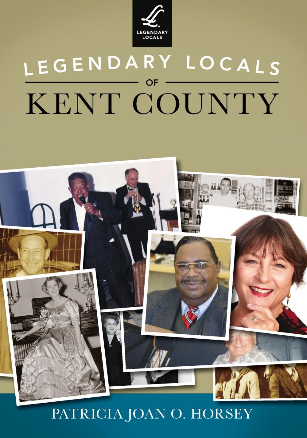 Big bigCover of Legendary Locals of Kent County