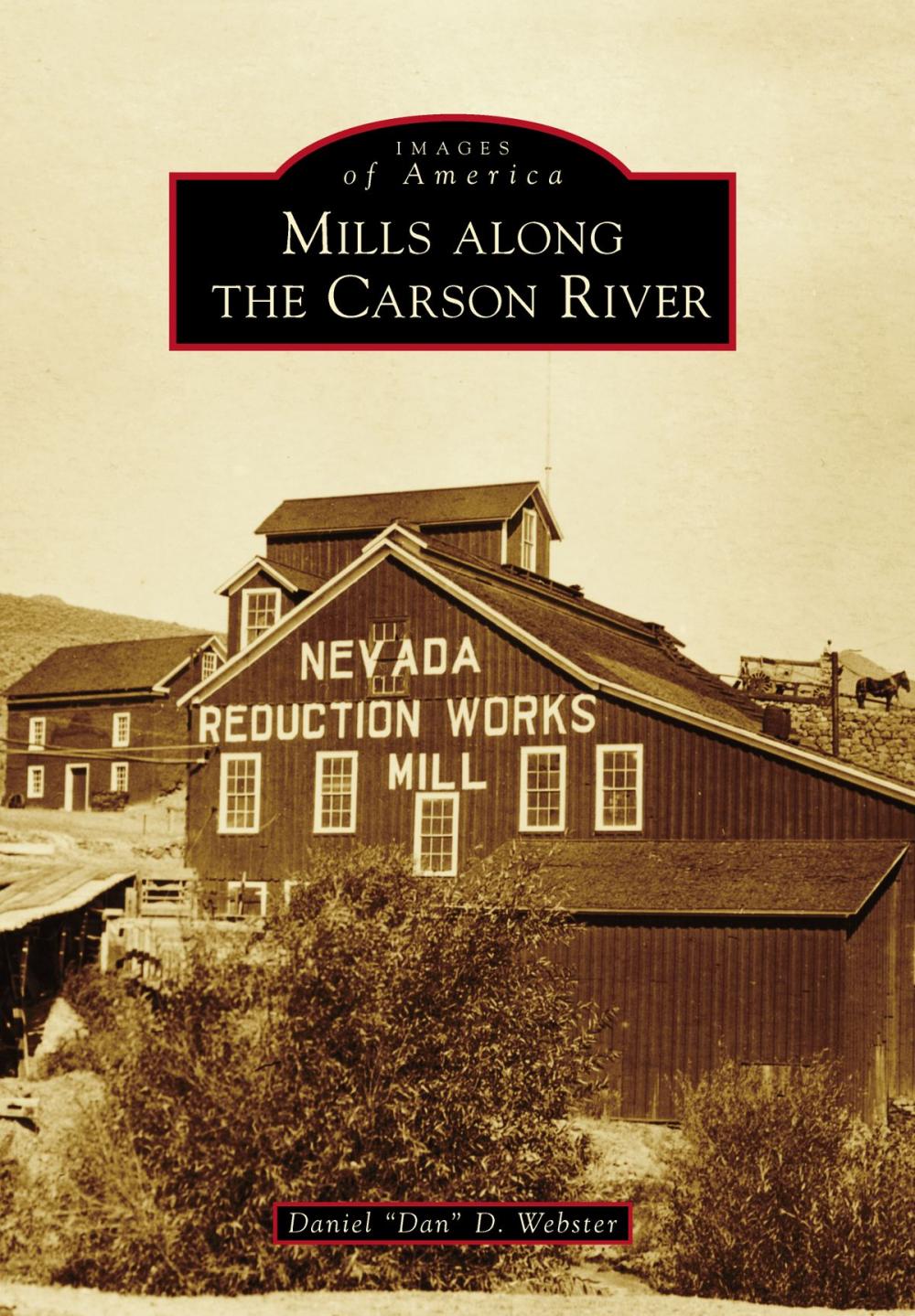 Big bigCover of Mills Along the Carson River