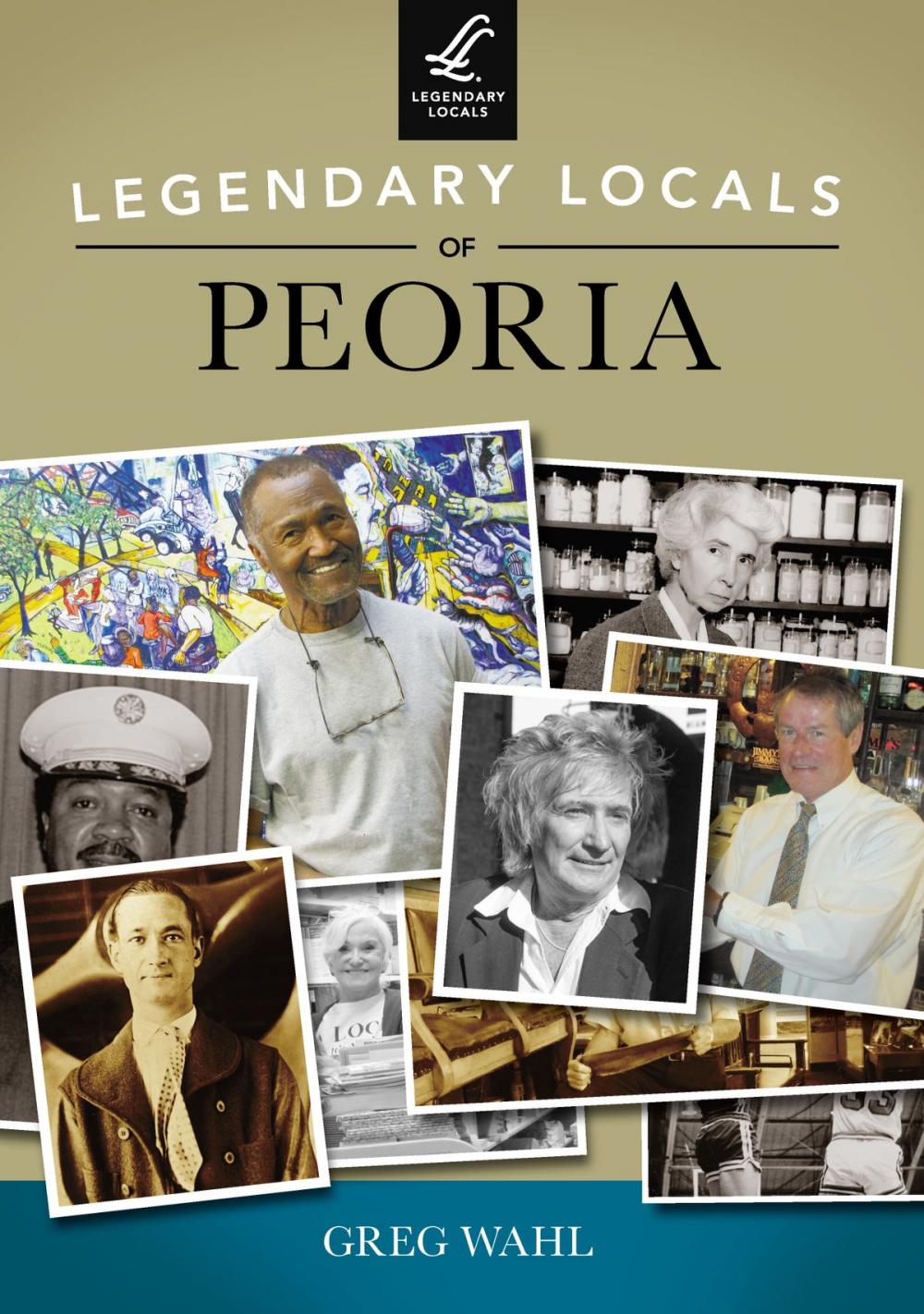 Big bigCover of Legendary Locals of Peoria