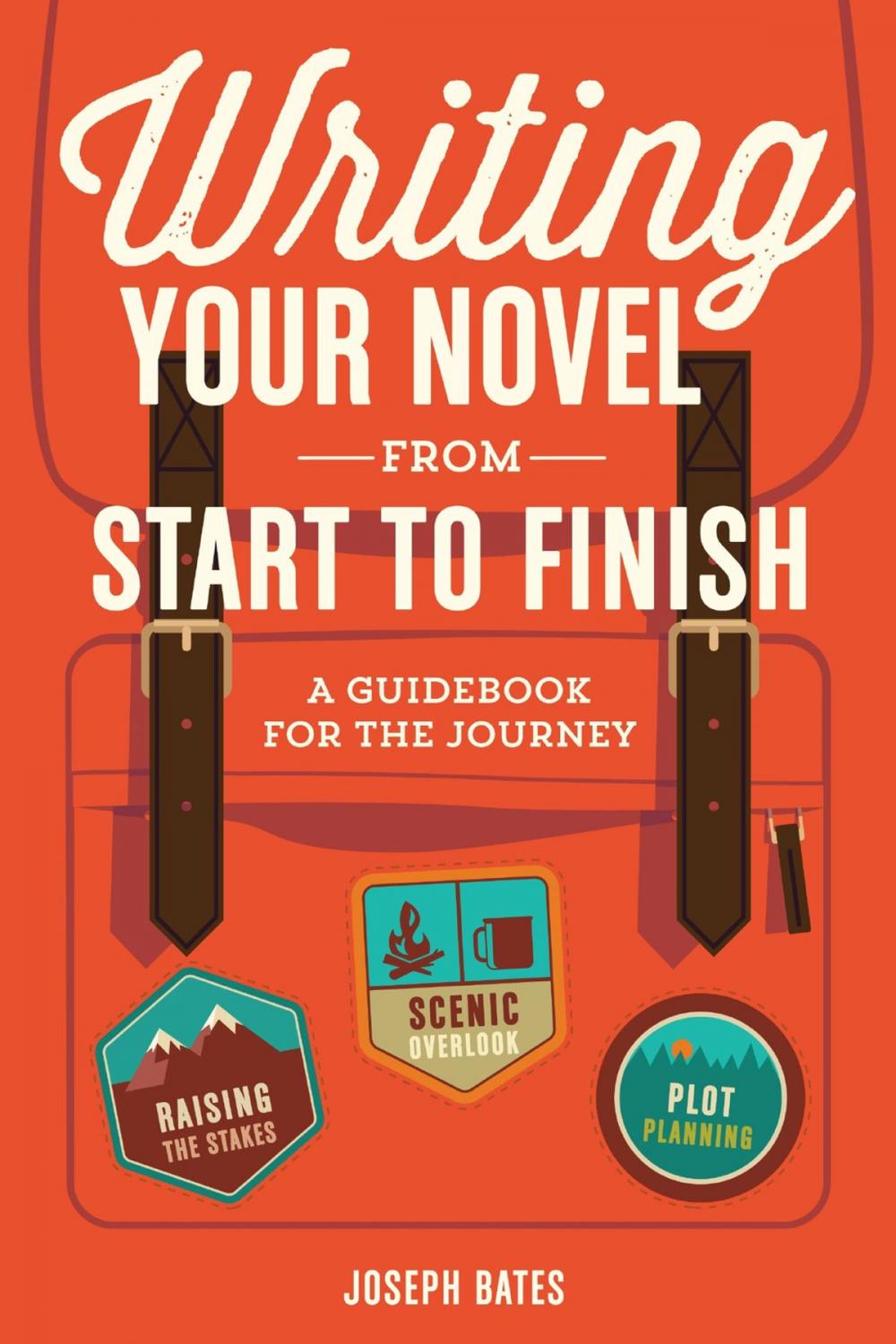 Big bigCover of Writing Your Novel from Start to Finish