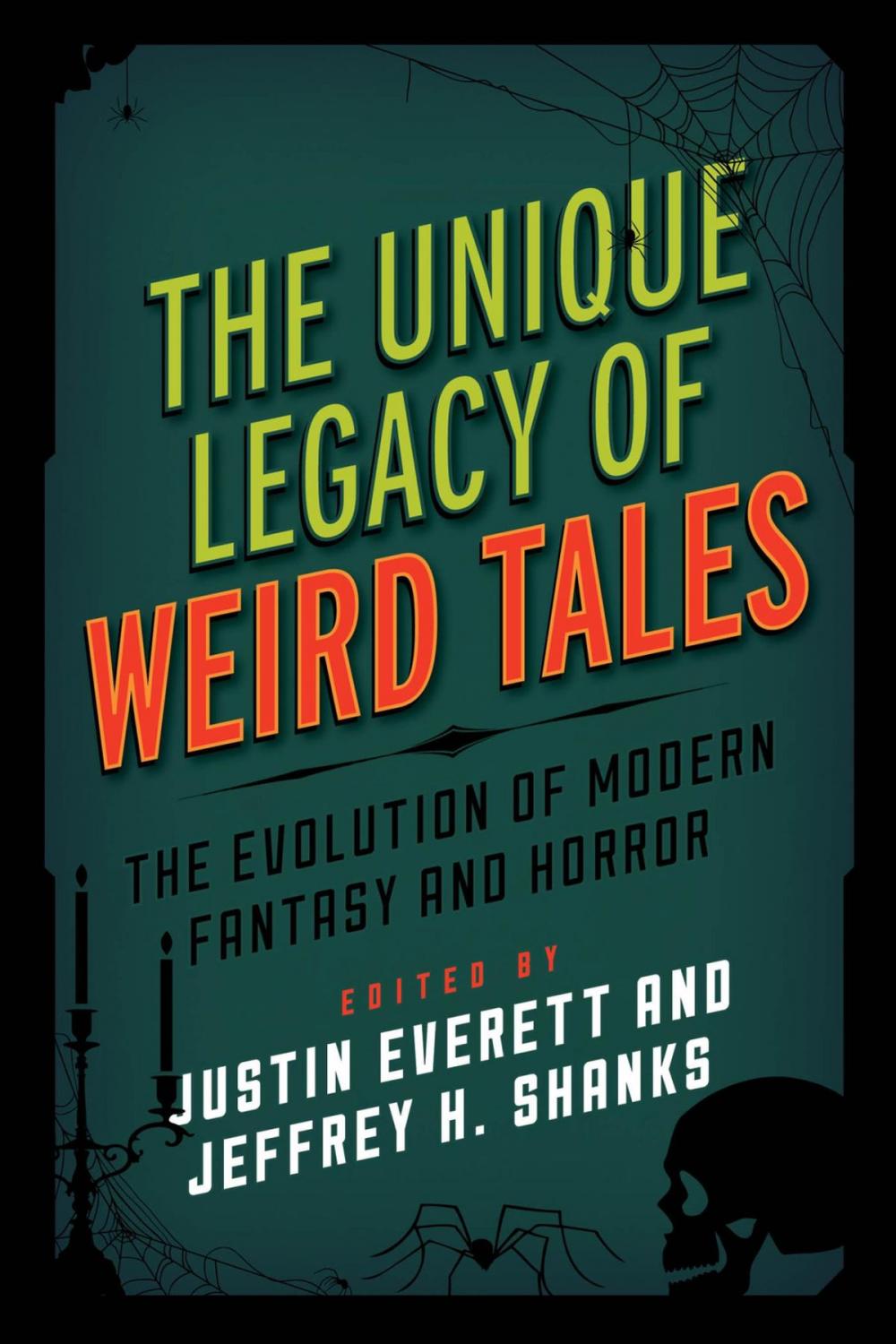 Big bigCover of The Unique Legacy of Weird Tales