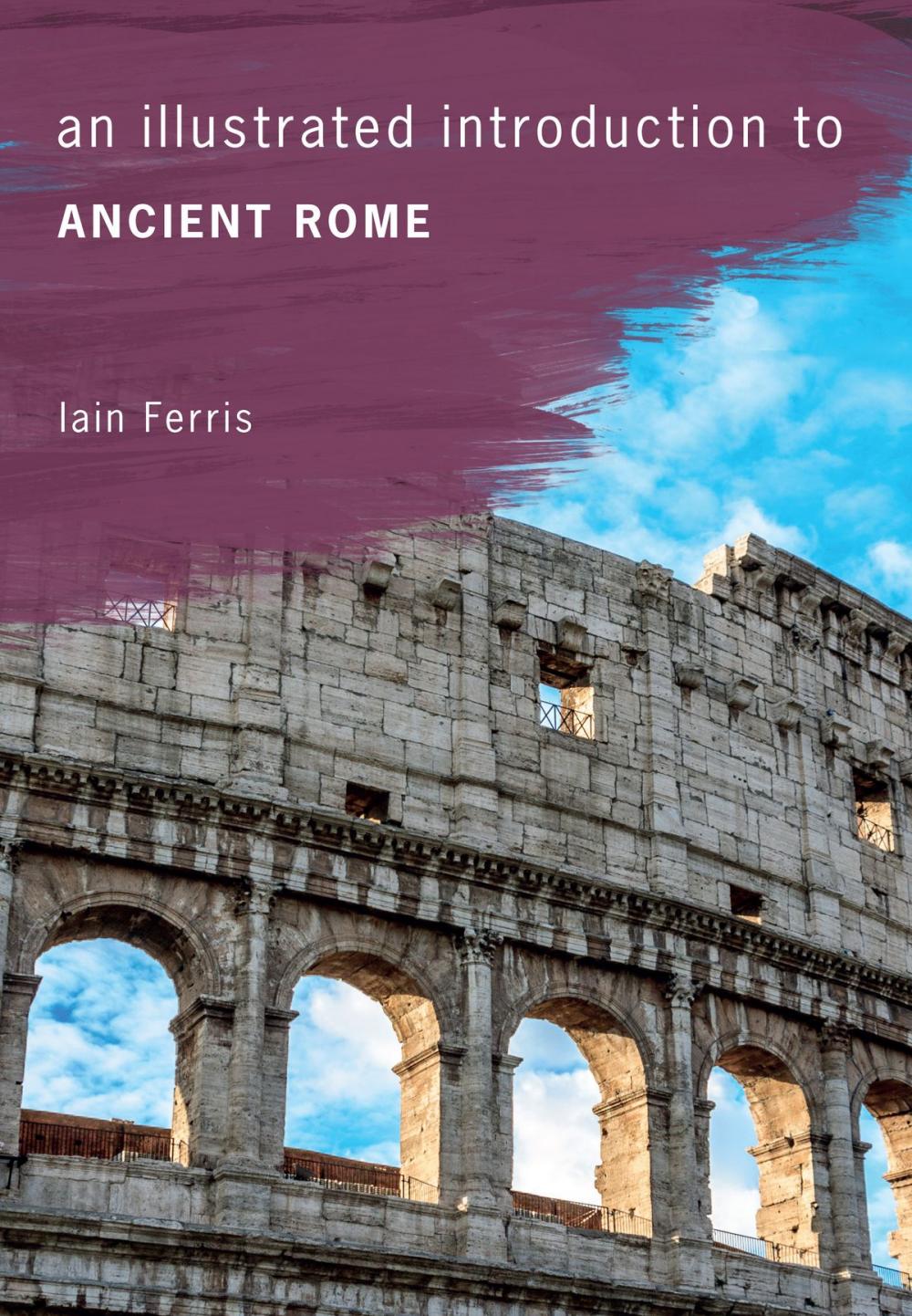 Big bigCover of An Illustrated Introduction to Ancient Rome