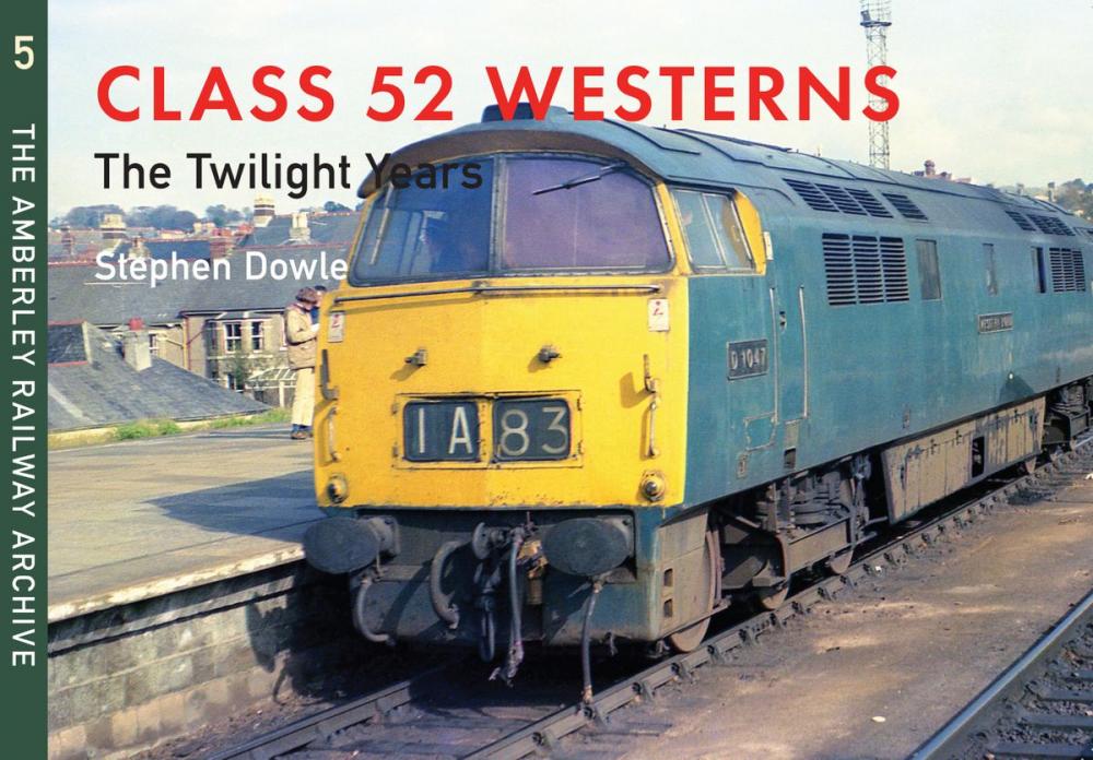 Big bigCover of Class 52 Westerns The Twilight Years