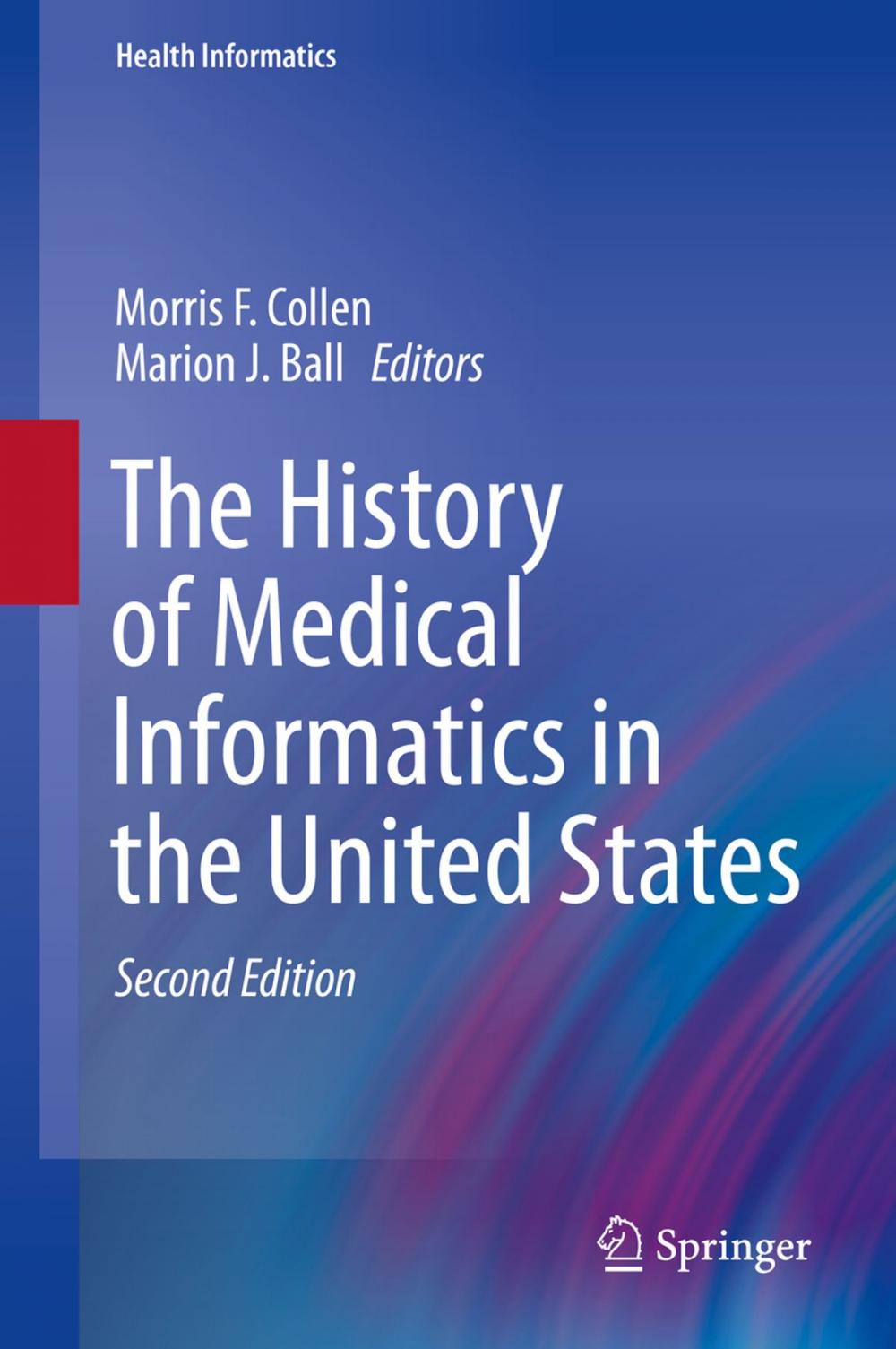 Big bigCover of The History of Medical Informatics in the United States