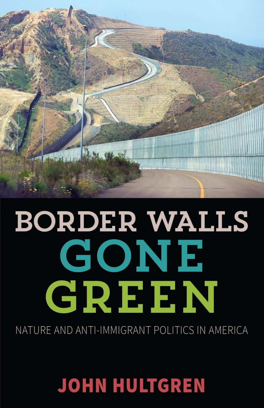 Big bigCover of Border Walls Gone Green