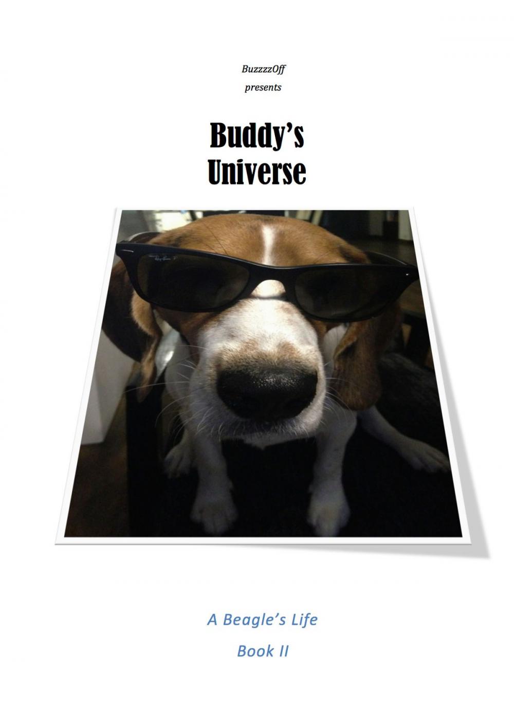 Big bigCover of Buddy's Universe - A Beagle's Life Book II