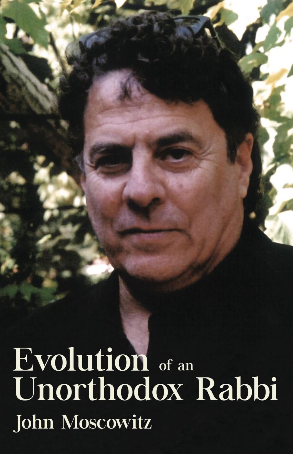 Big bigCover of Evolution of an Unorthodox Rabbi