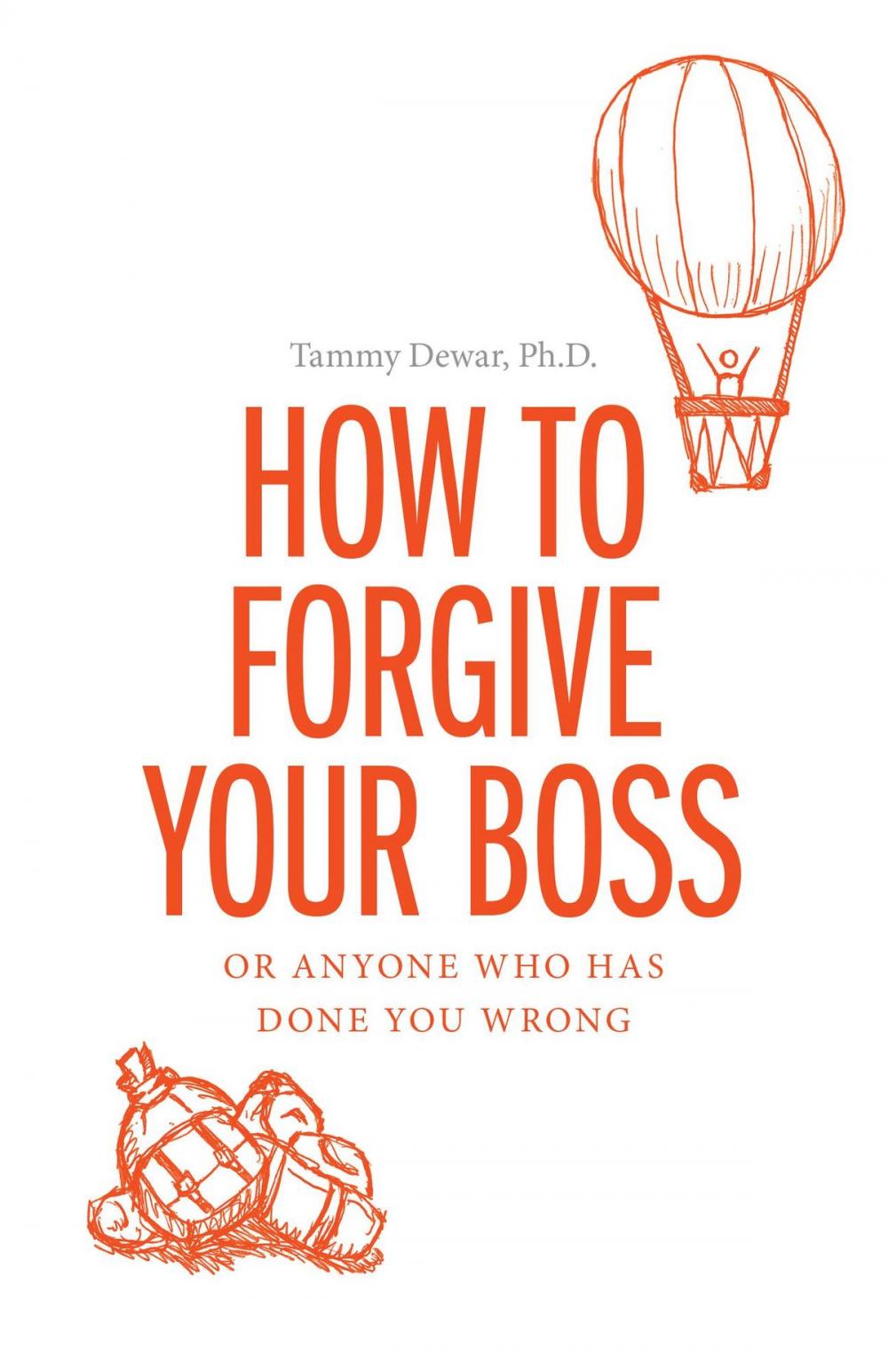 Big bigCover of How to Forgive your Boss