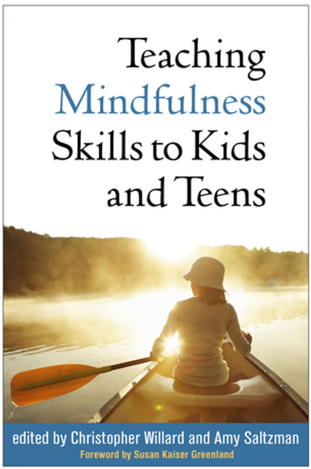 Big bigCover of Teaching Mindfulness Skills to Kids and Teens