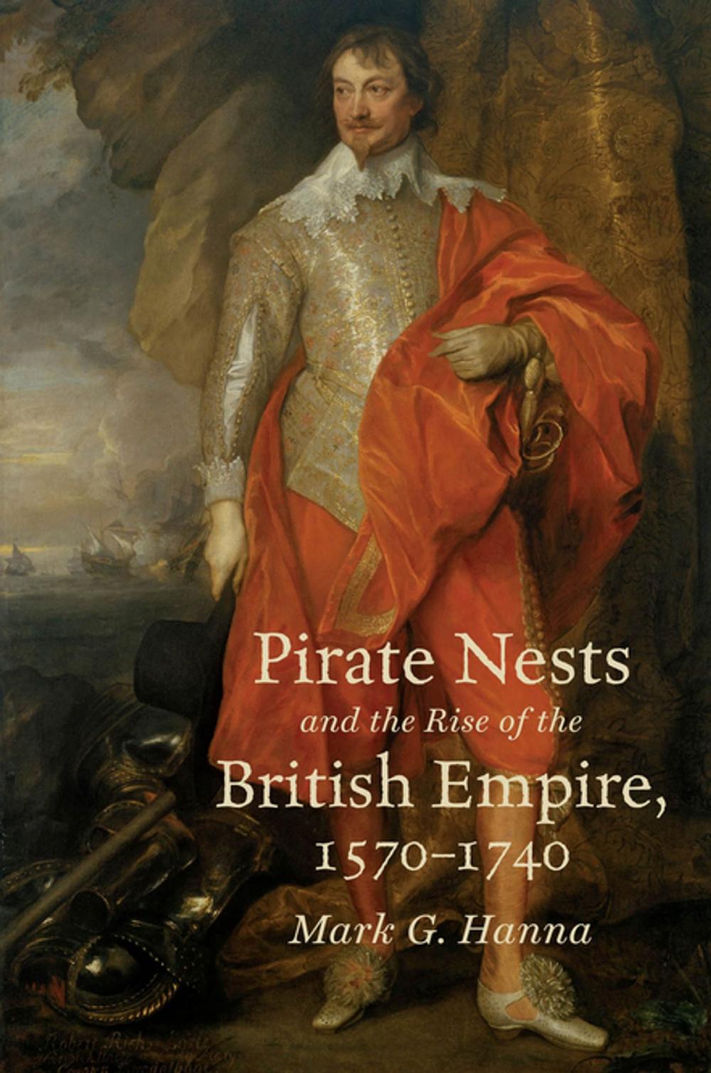 Big bigCover of Pirate Nests and the Rise of the British Empire, 1570-1740