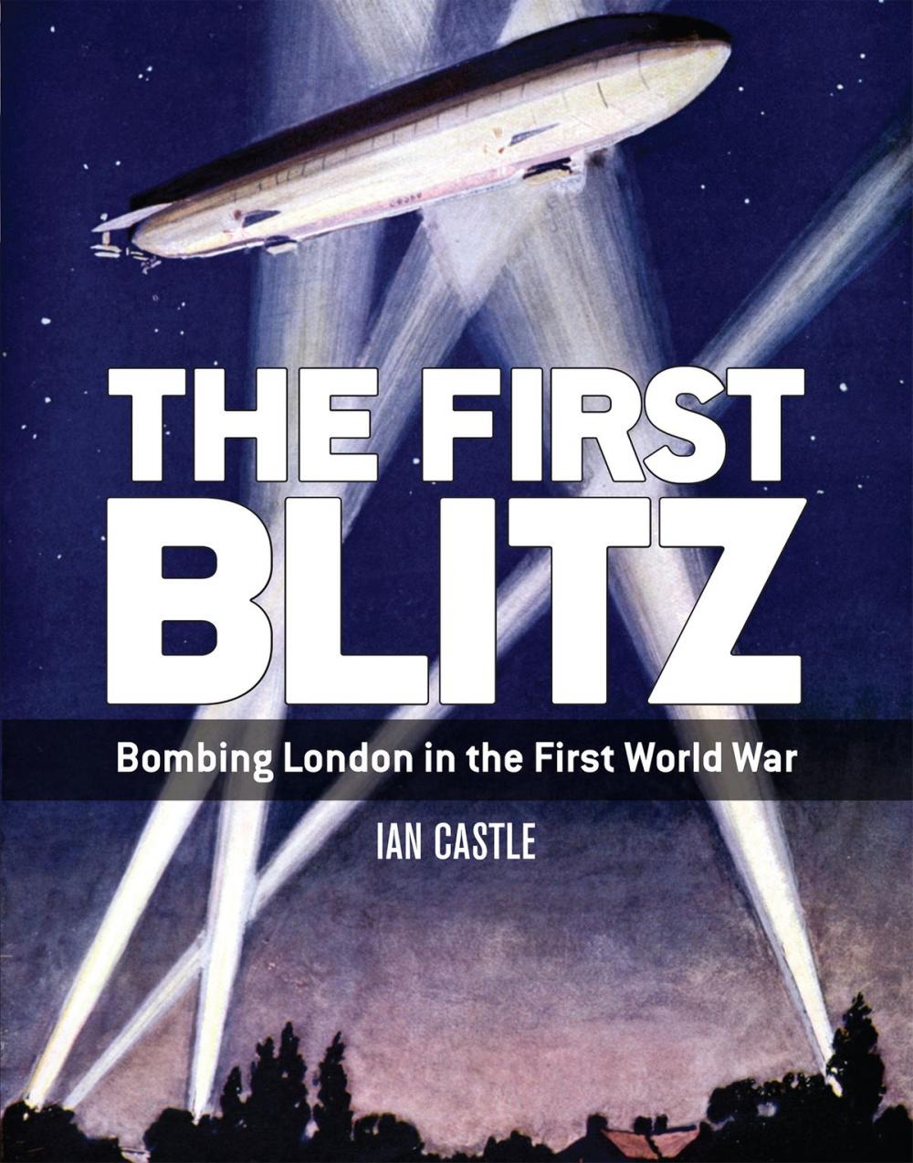 Big bigCover of The First Blitz