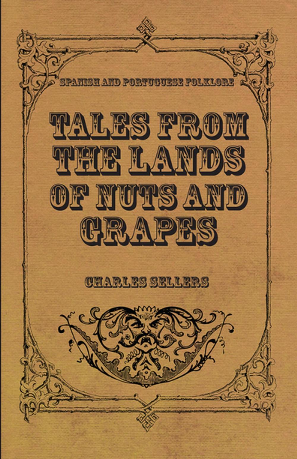 Big bigCover of Tales from the Lands of Nuts and Grapes (Spanish And Portuguese Folklore)