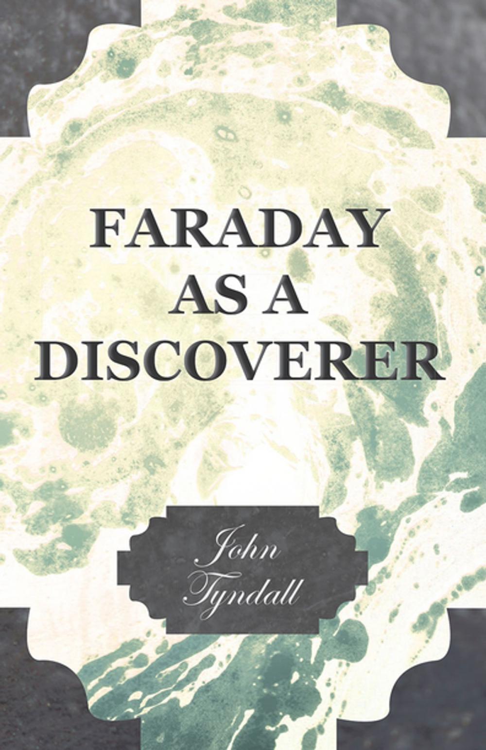 Big bigCover of Faraday as a Discoverer