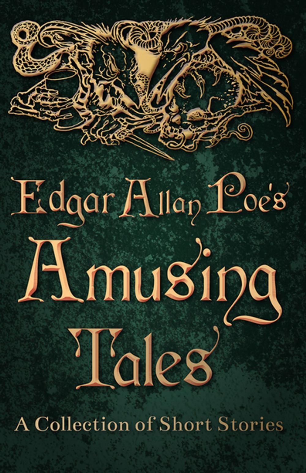 Big bigCover of Edgar Allan Poe's Amusing Tales - A Collection of Short Stories