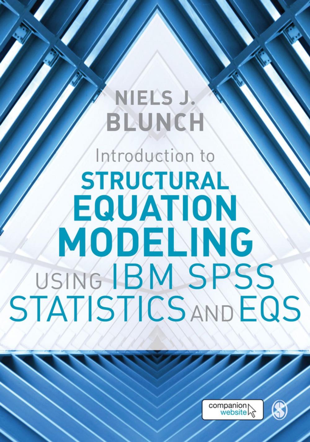 Big bigCover of Introduction to Structural Equation Modeling Using IBM SPSS Statistics and EQS