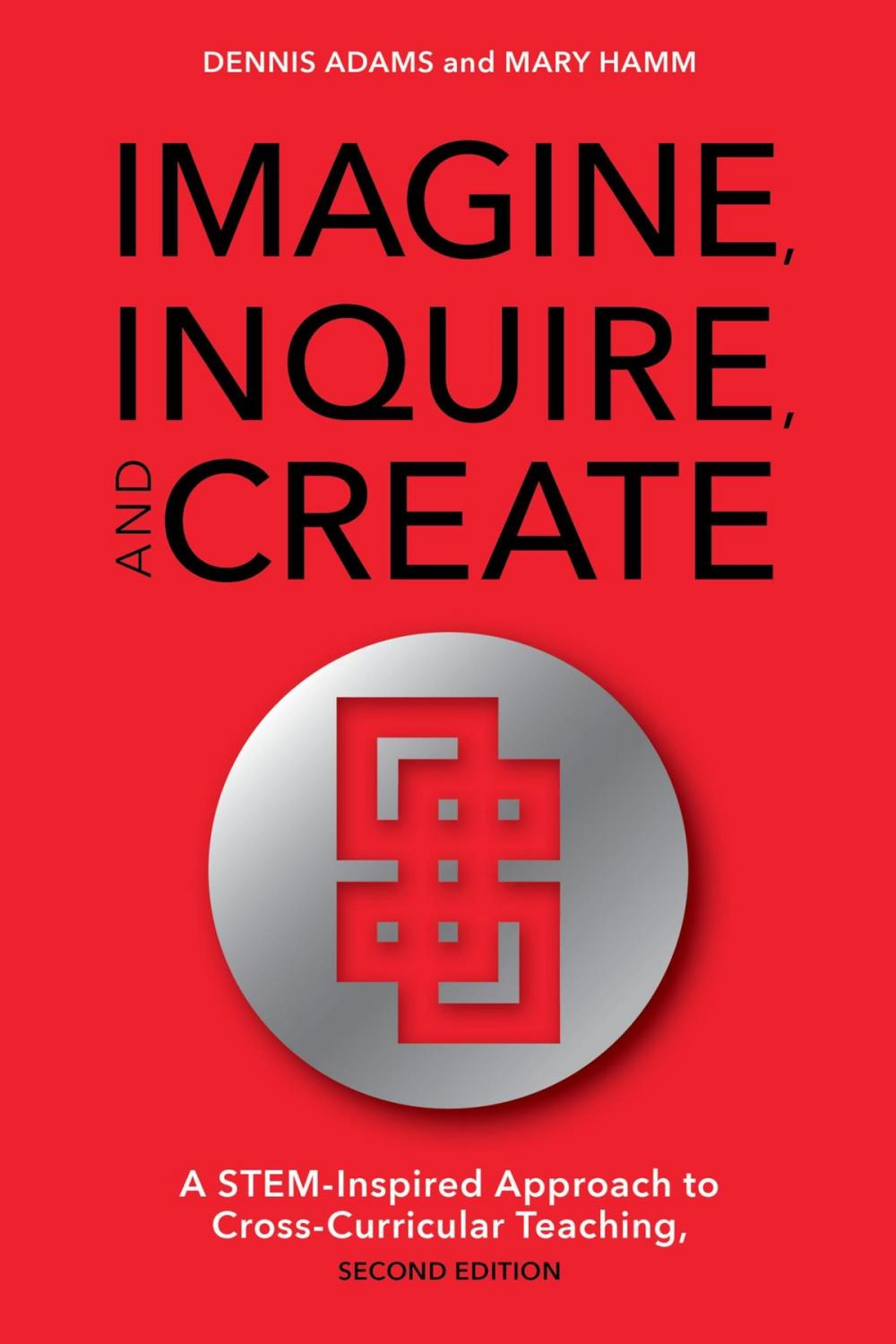 Big bigCover of Imagine, Inquire, and Create