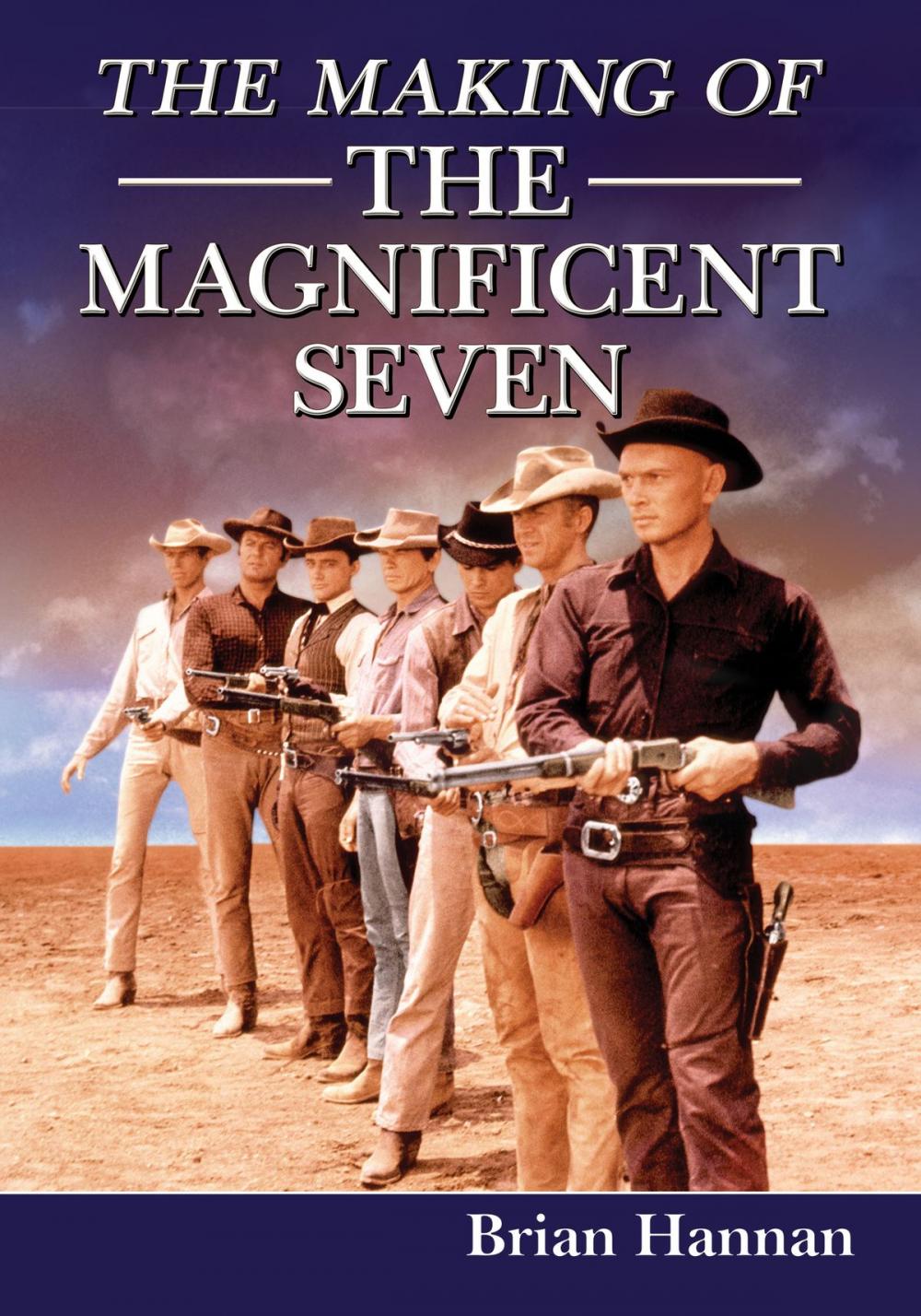 Big bigCover of The Making of The Magnificent Seven