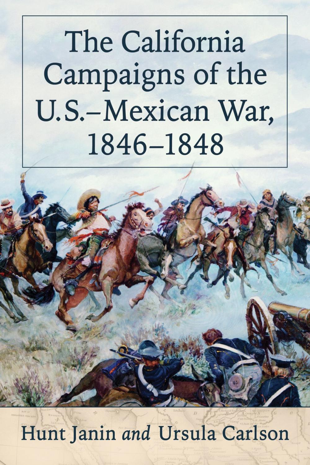 Big bigCover of The California Campaigns of the U.S.-Mexican War, 1846-1848