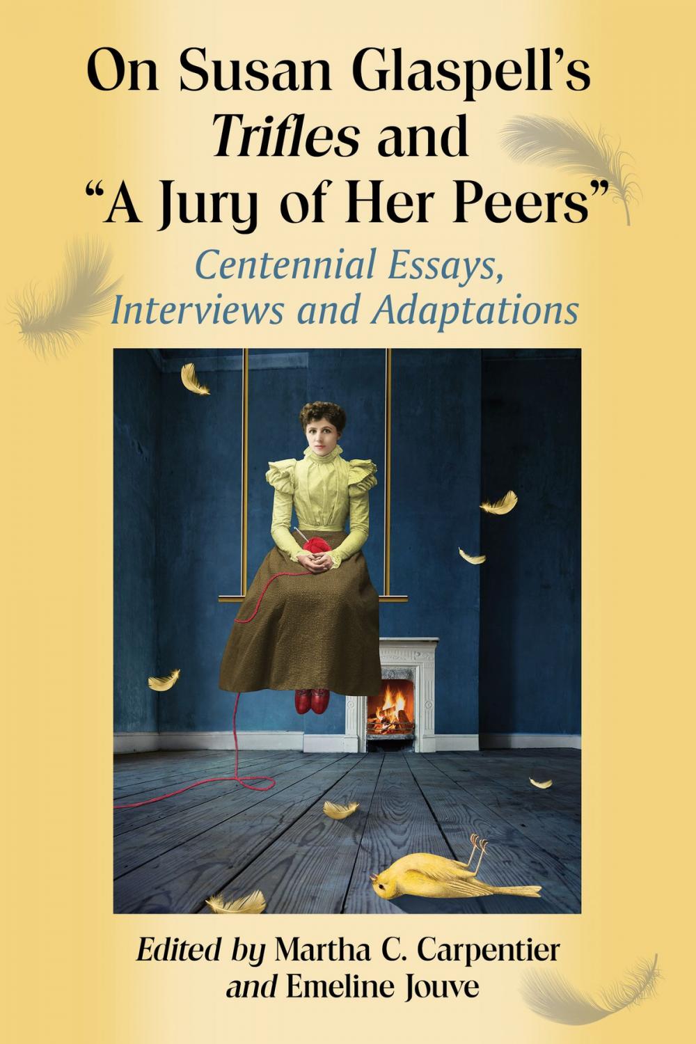 Big bigCover of On Susan Glaspell's Trifles and "A Jury of Her Peers"