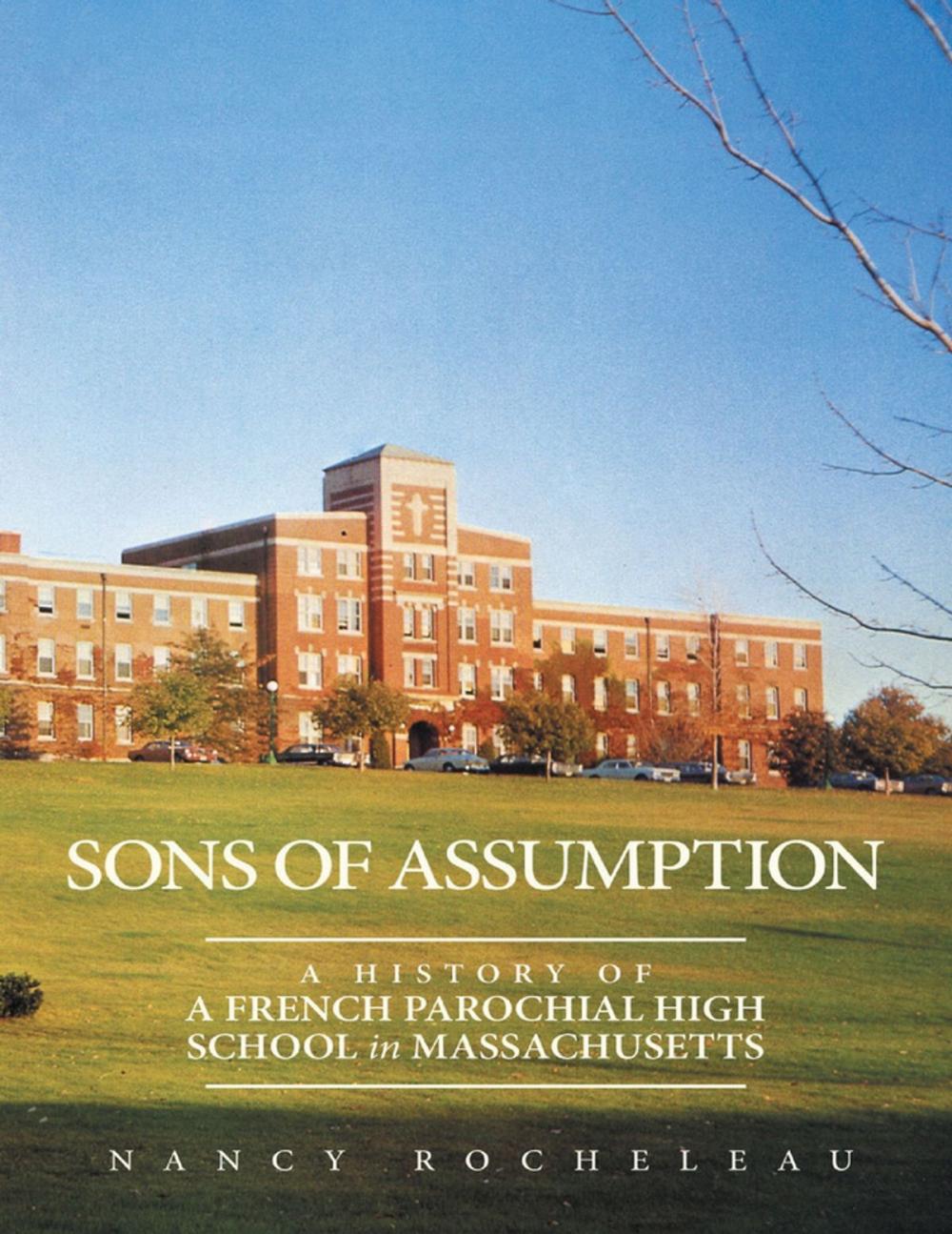 Big bigCover of Sons of Assumption: A History of a French Parochial High School In Massachusetts