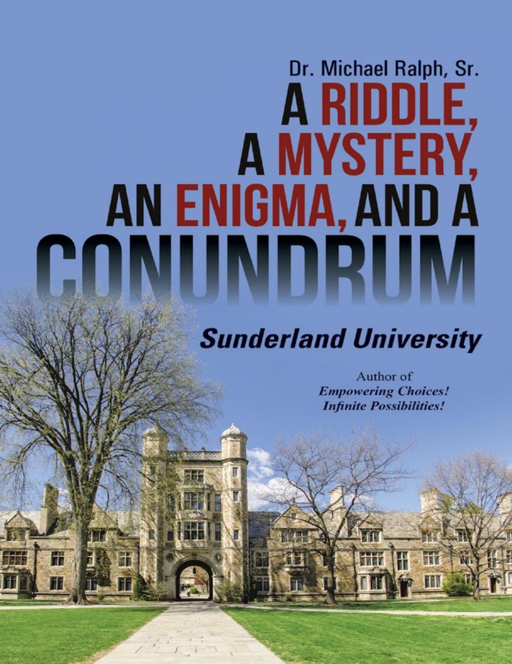 Big bigCover of A Riddle, a Mystery, an Enigma, and a Conundrum: Sunderland University