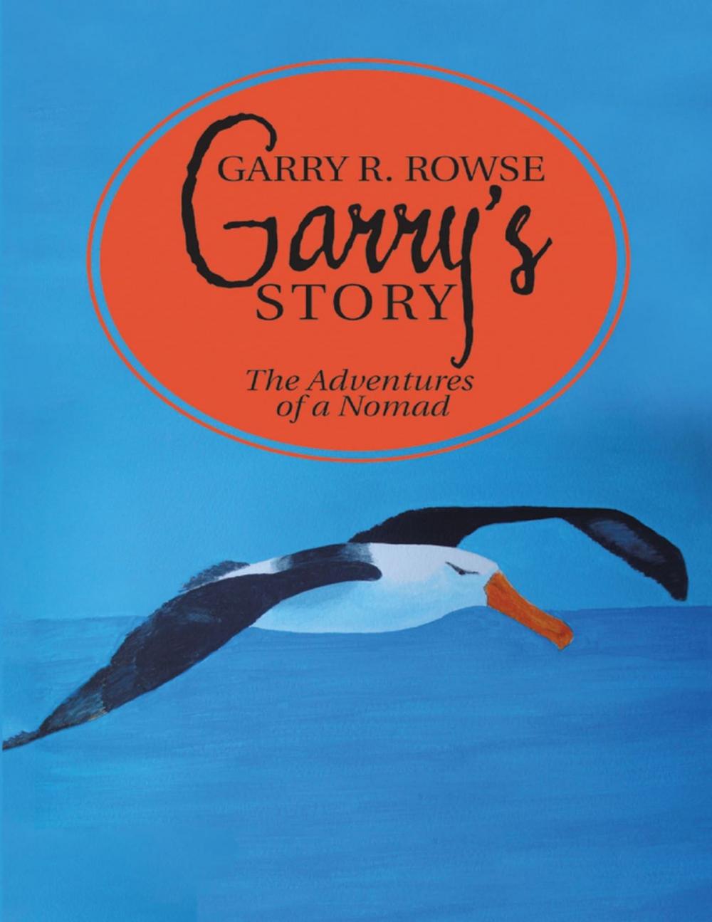 Big bigCover of Garry’s Story: The Adventures of a Nomad