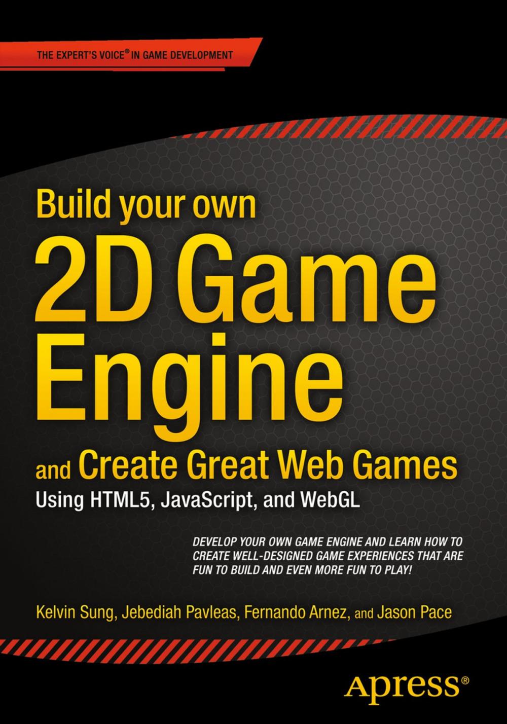 Big bigCover of Build your own 2D Game Engine and Create Great Web Games