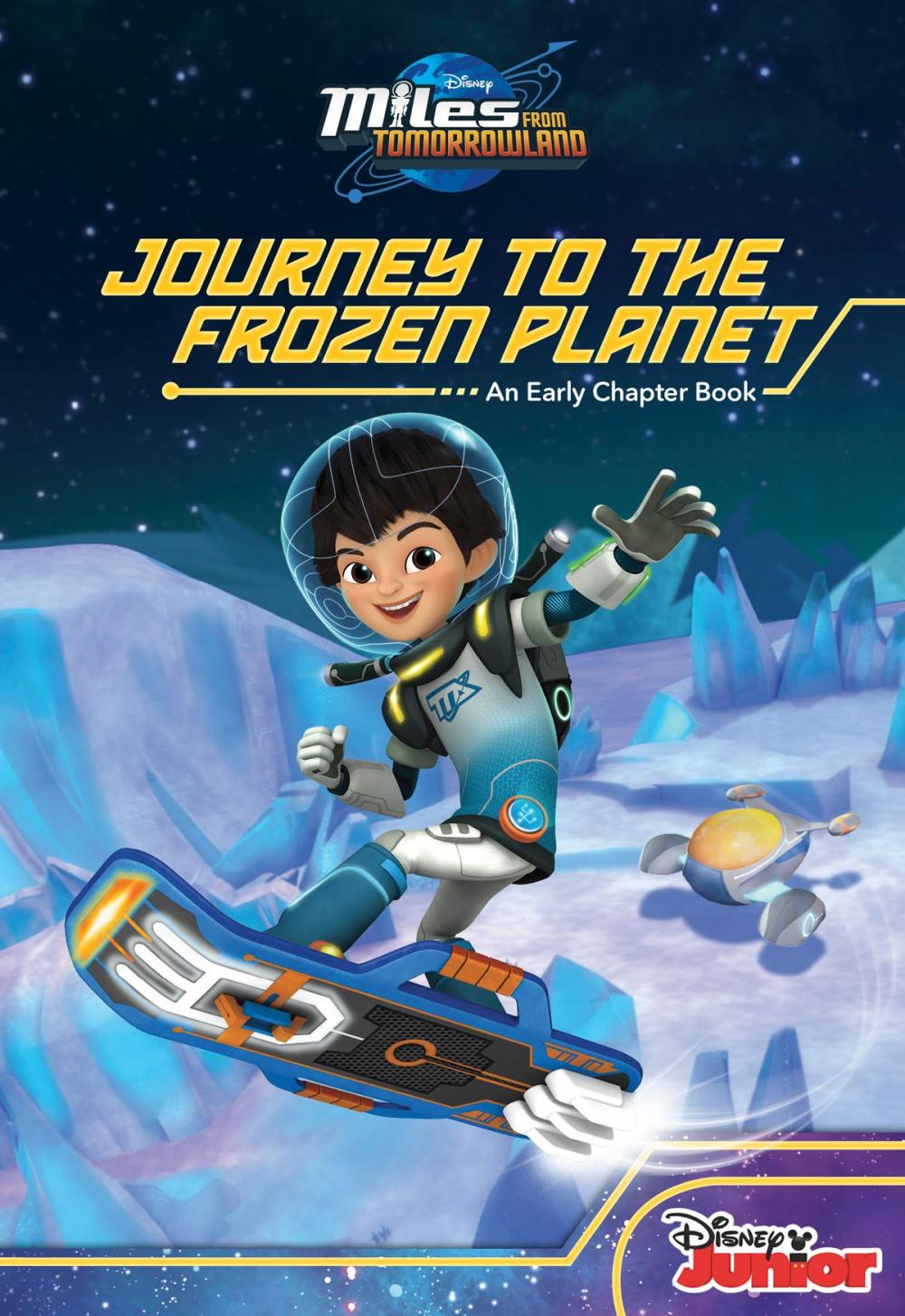 Big bigCover of Miles From Tomorrowland:Journey to the Frozen Planet