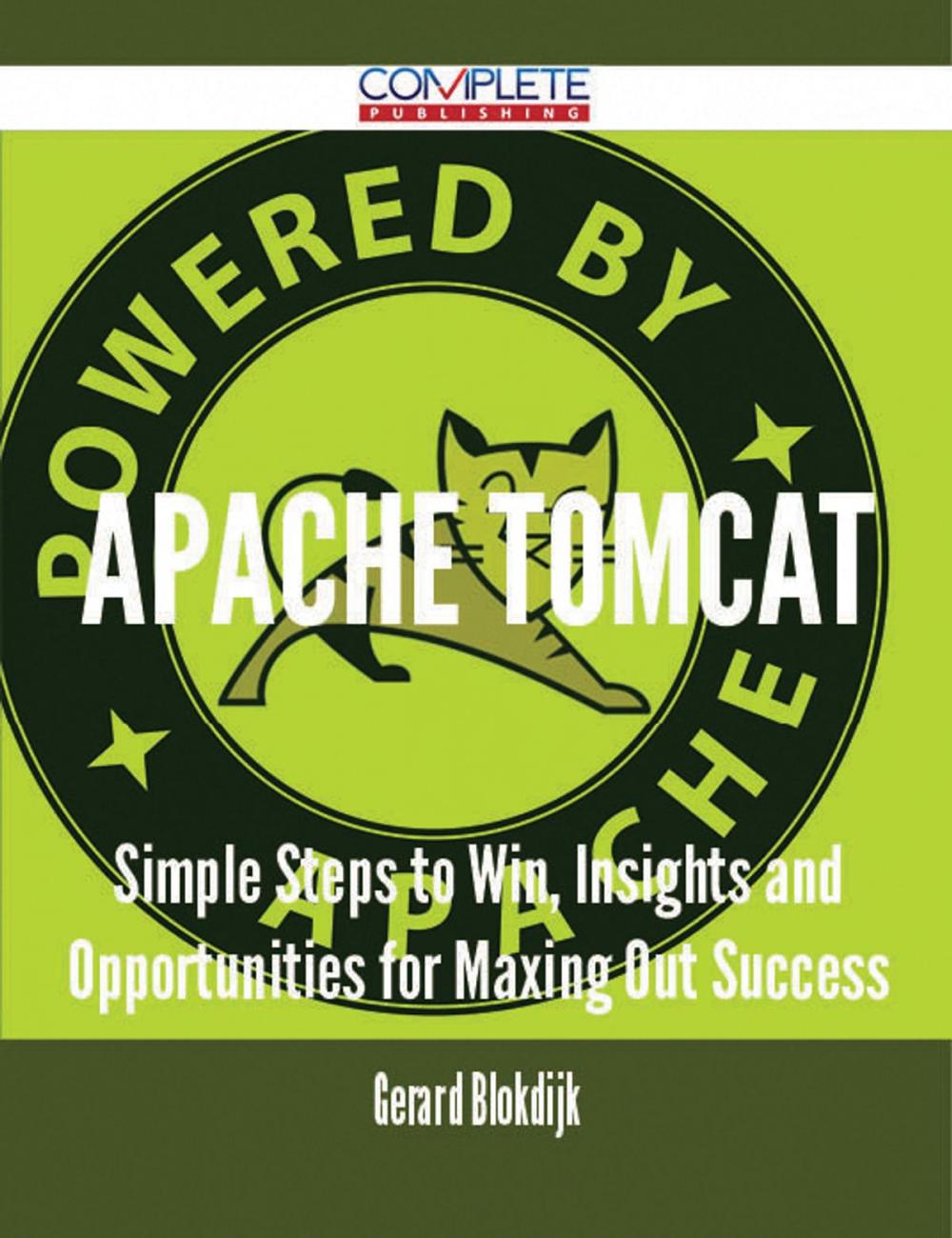 Big bigCover of Apache Tomcat - Simple Steps to Win, Insights and Opportunities for Maxing Out Success