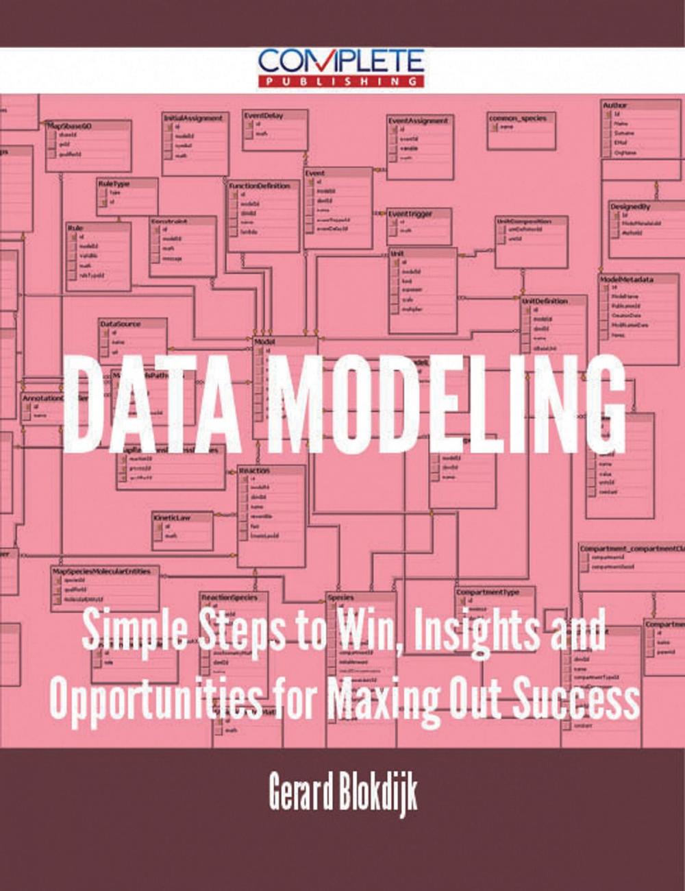 Big bigCover of Data Modeling - Simple Steps to Win, Insights and Opportunities for Maxing Out Success