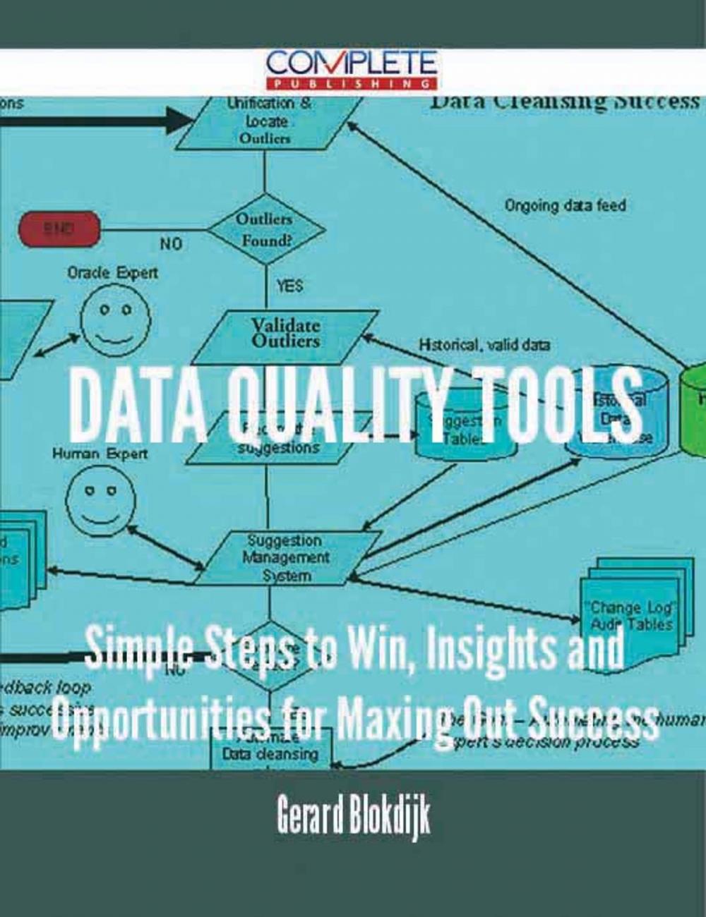 Big bigCover of Data Quality Tools - Simple Steps to Win, Insights and Opportunities for Maxing Out Success