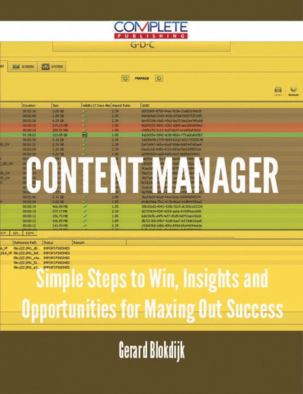 Big bigCover of Content Manager - Simple Steps to Win, Insights and Opportunities for Maxing Out Success