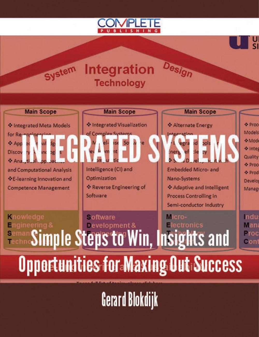 Big bigCover of Integrated Systems - Simple Steps to Win, Insights and Opportunities for Maxing Out Success