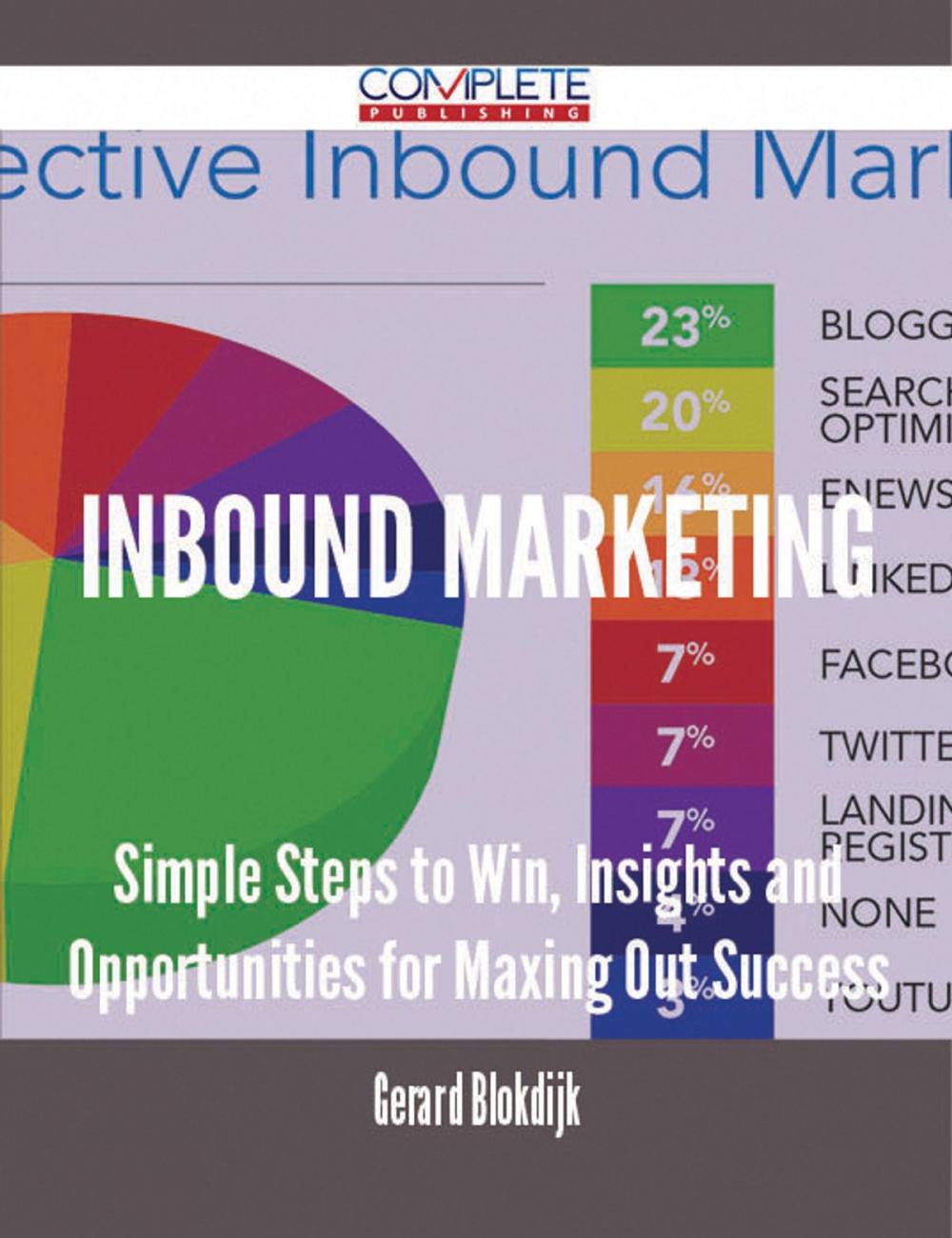 Big bigCover of Inbound Marketing - Simple Steps to Win, Insights and Opportunities for Maxing Out Success