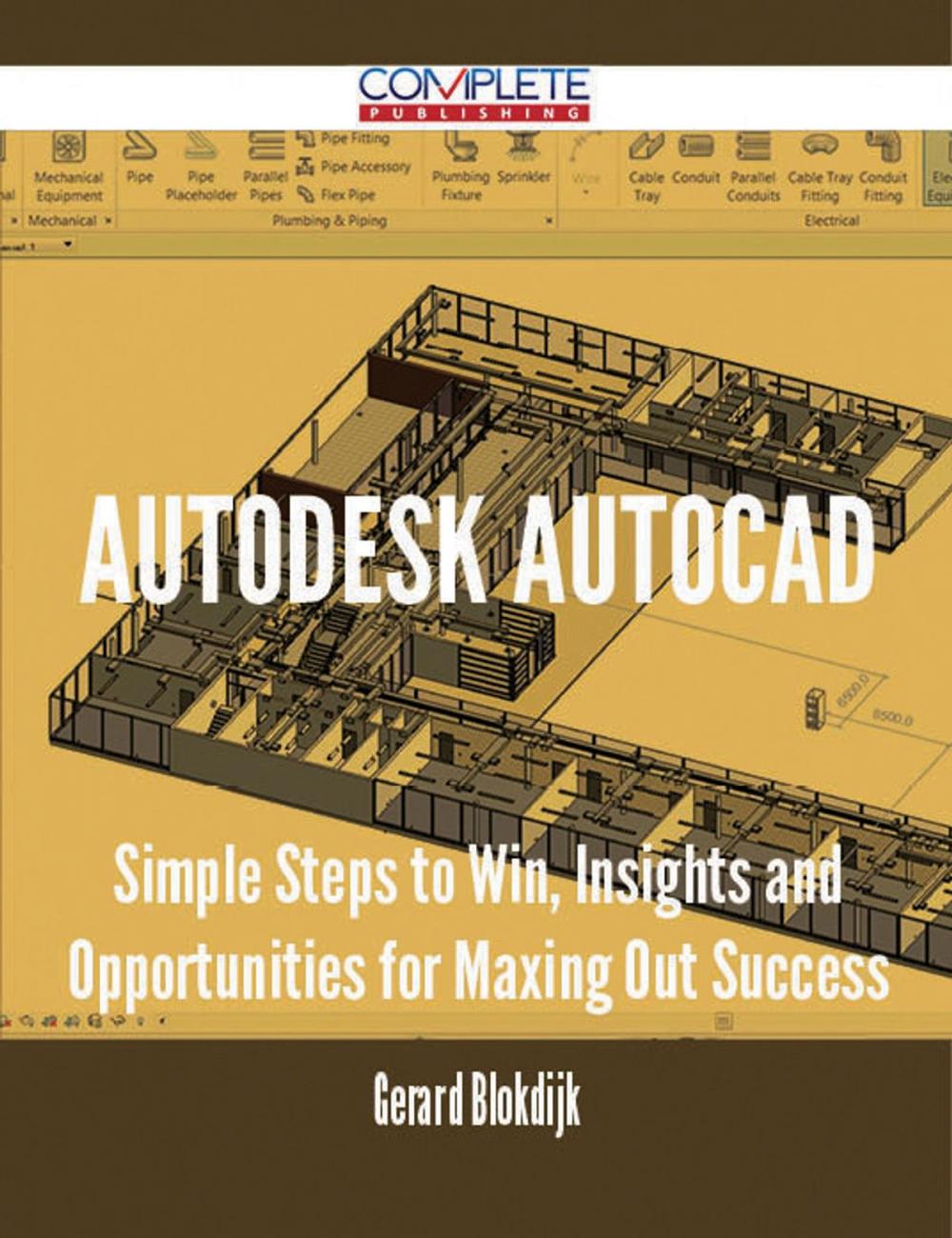 Big bigCover of Autodesk AutoCAD - Simple Steps to Win, Insights and Opportunities for Maxing Out Success