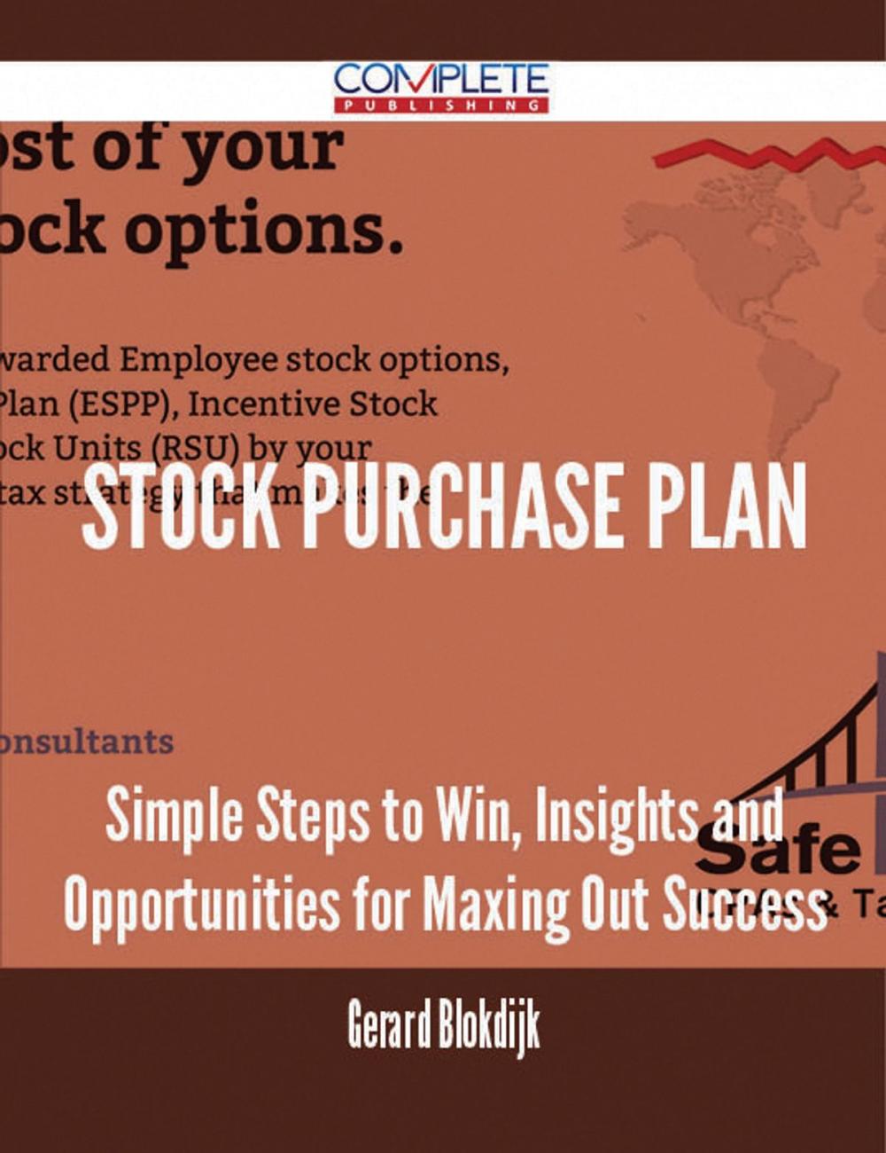 Big bigCover of Stock Purchase Plan - Simple Steps to Win, Insights and Opportunities for Maxing Out Success