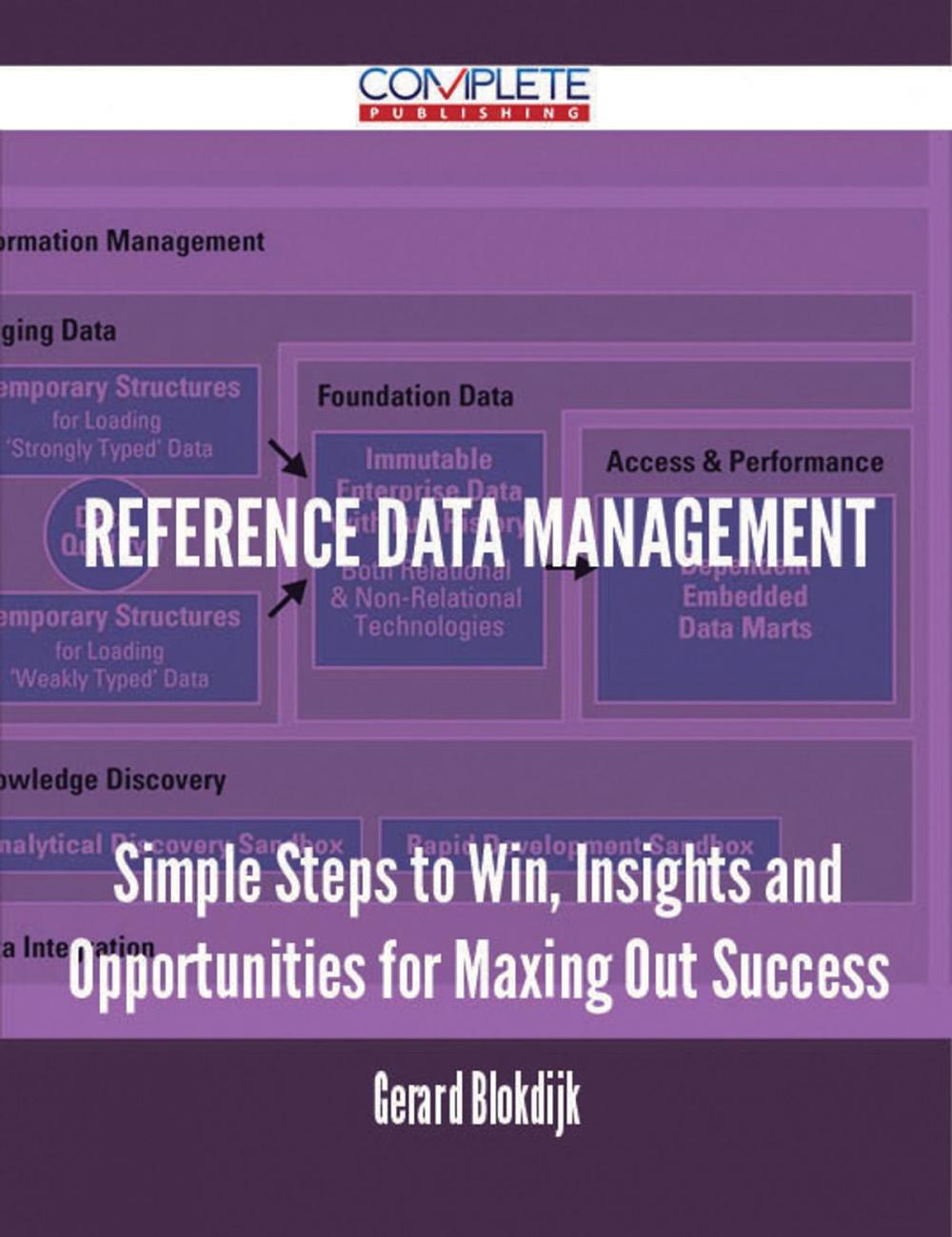 Big bigCover of Reference Data Management - Simple Steps to Win, Insights and Opportunities for Maxing Out Success