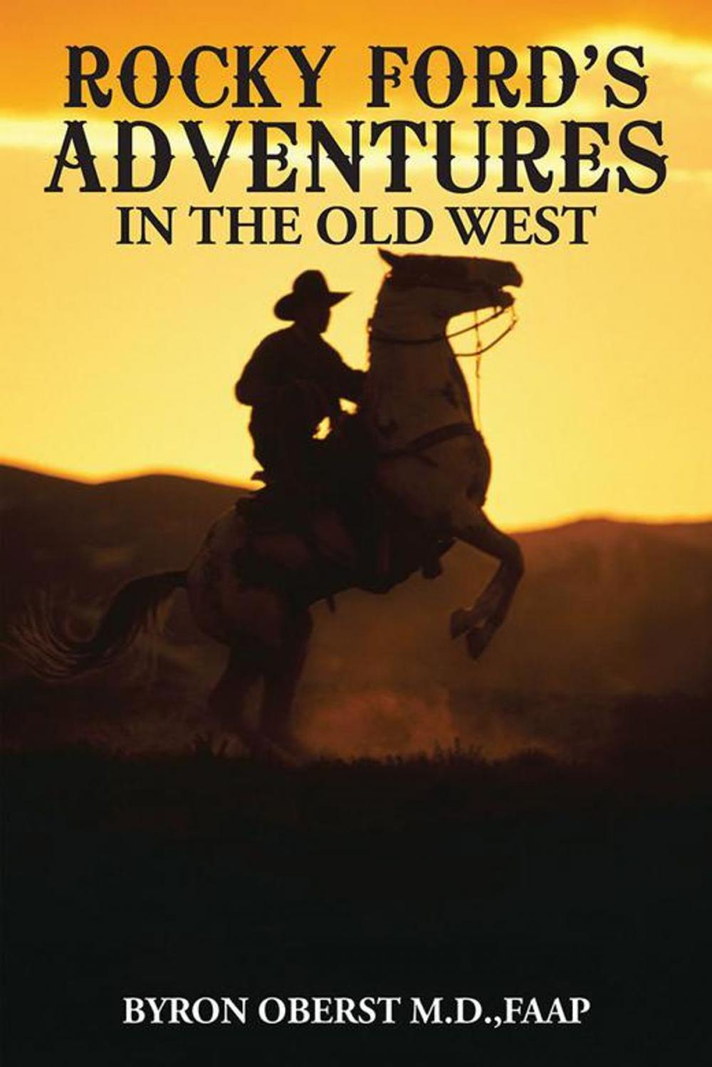 Big bigCover of Rocky Ford’S Adventures in the Old West