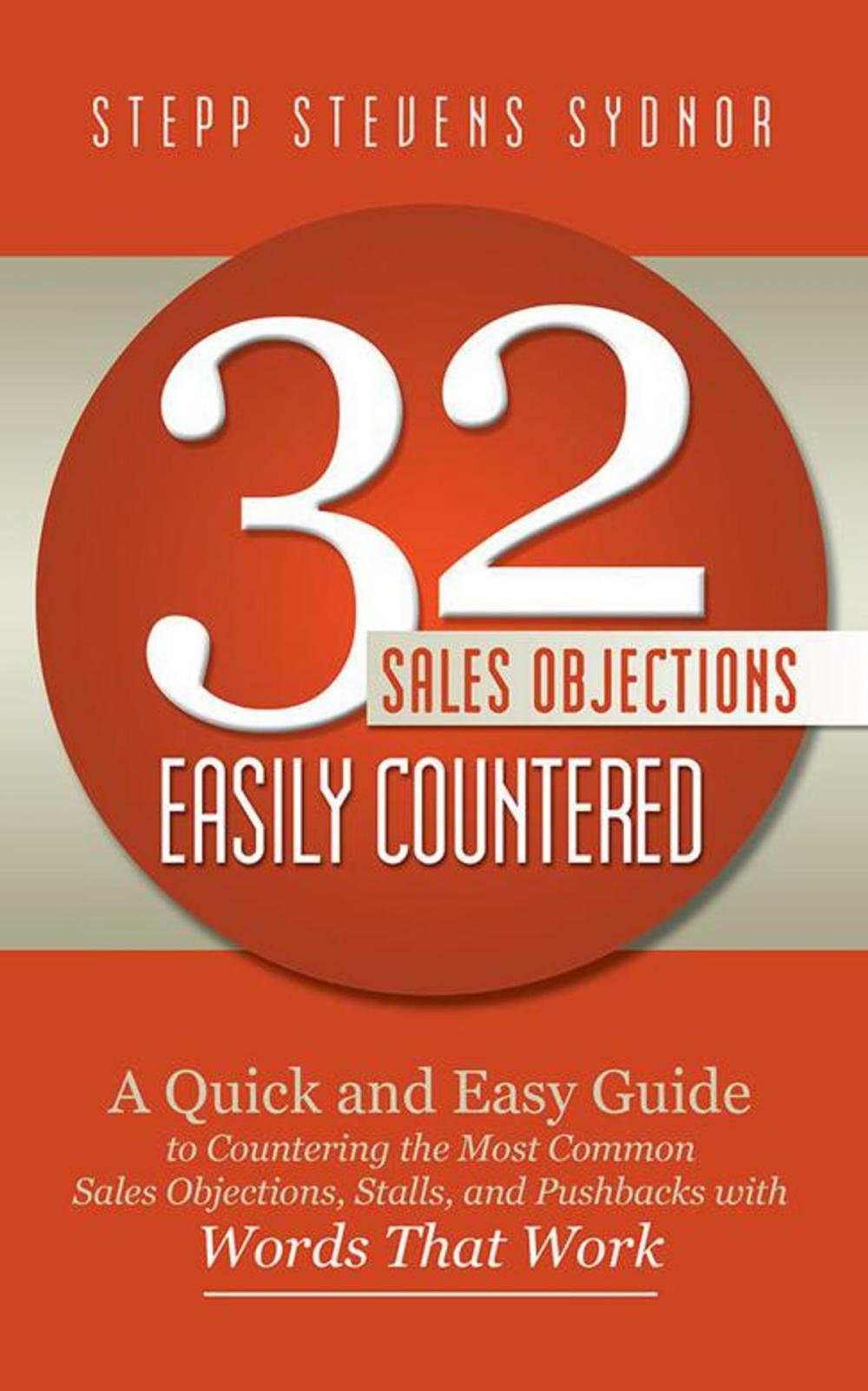 Big bigCover of 32 Sales Objections Easily Countered