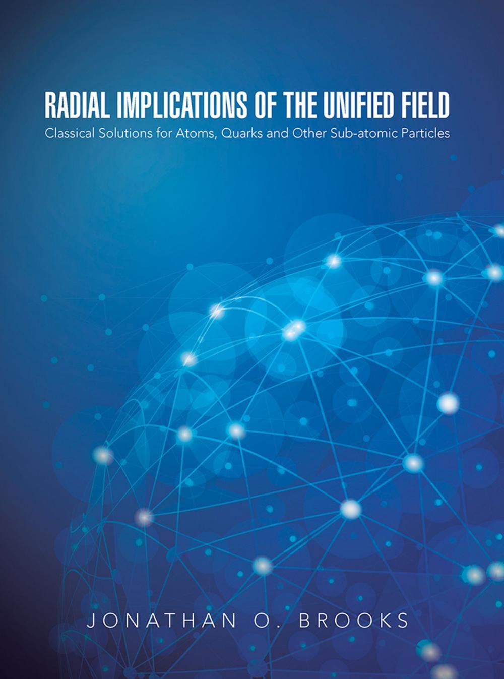 Big bigCover of Radial Implications of the Unified Field