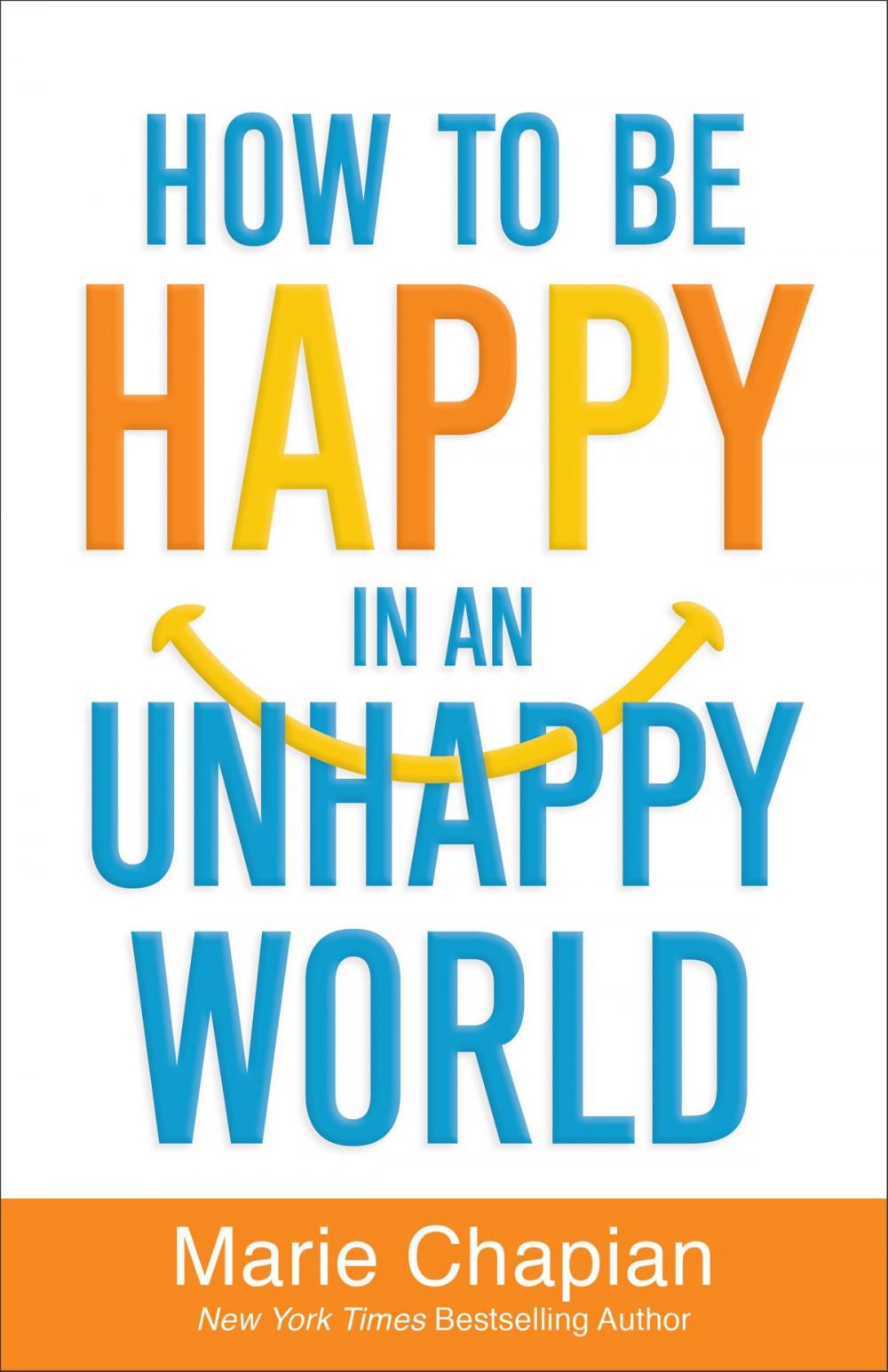 Big bigCover of How to Be Happy in an Unhappy World