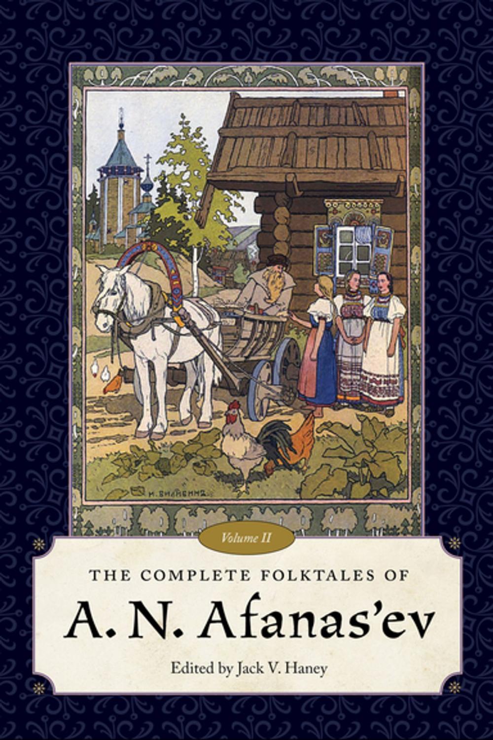 Big bigCover of The Complete Folktales of A. N. Afanas'ev, Volume II