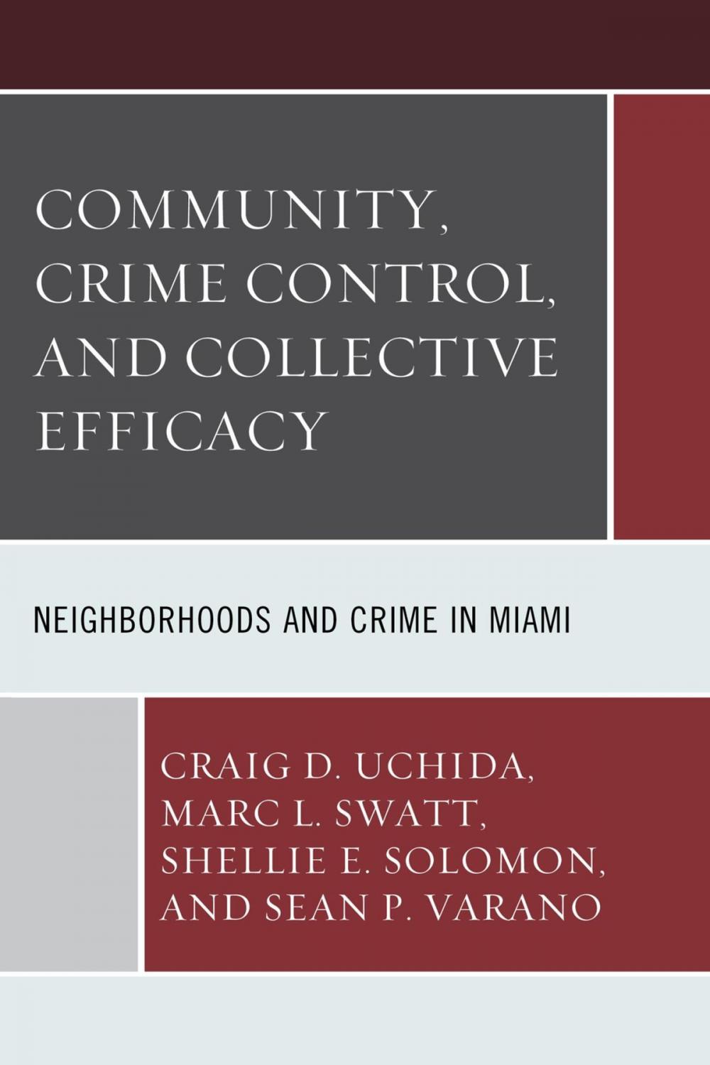 Big bigCover of Community, Crime Control, and Collective Efficacy