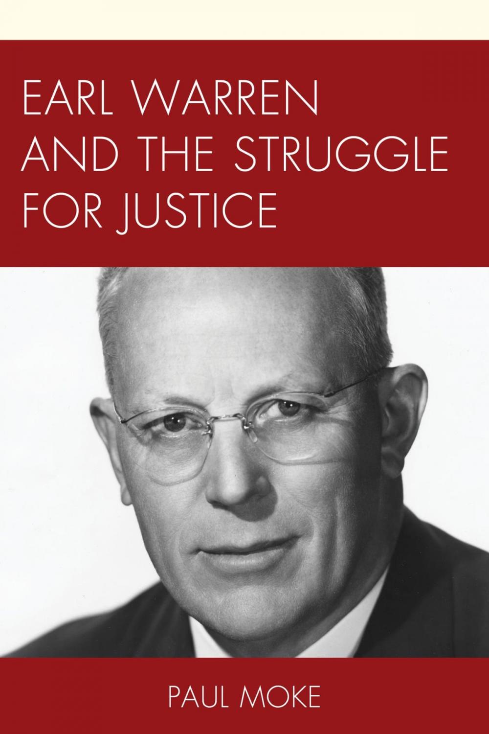 Big bigCover of Earl Warren and the Struggle for Justice