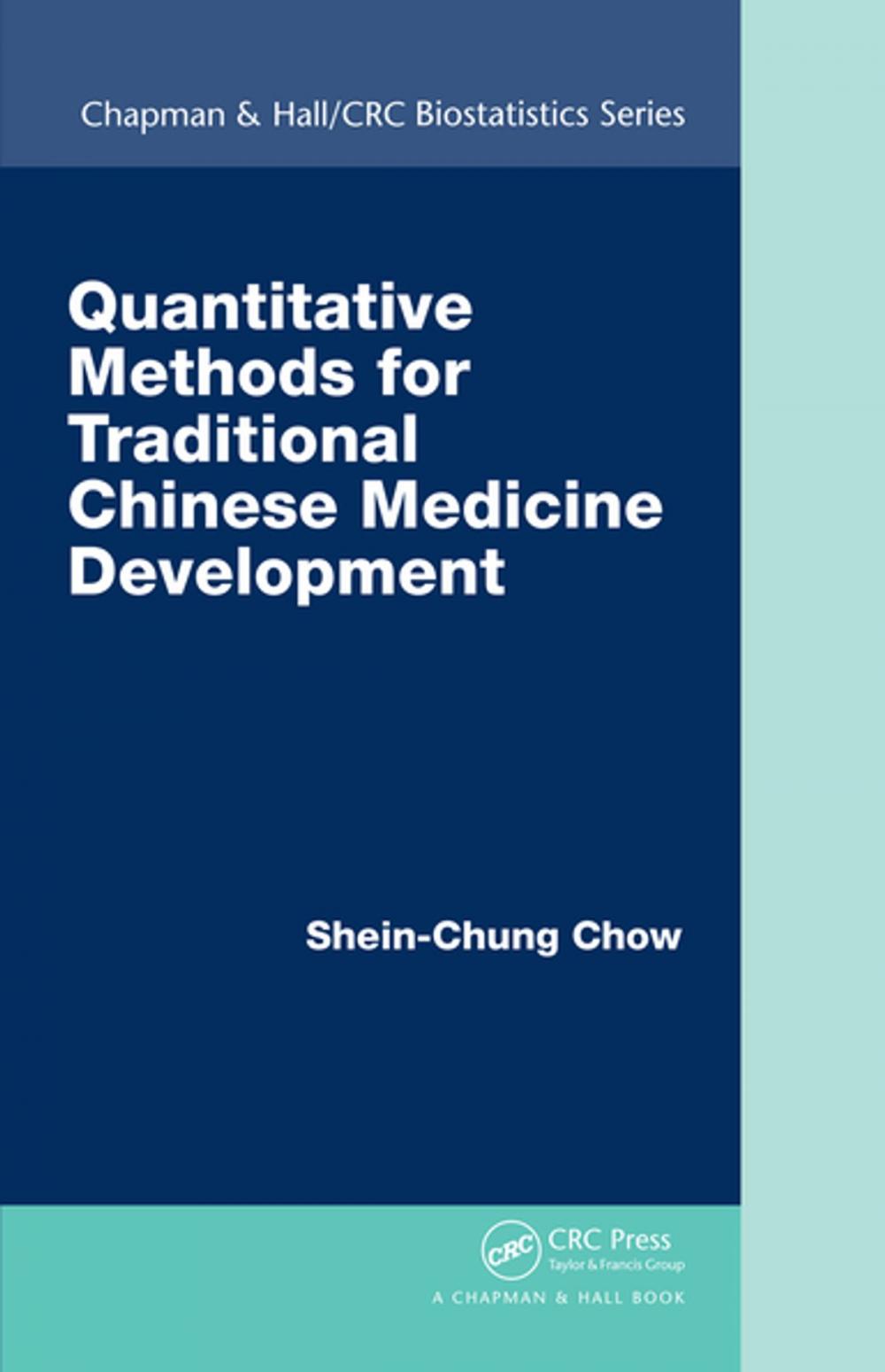 Big bigCover of Quantitative Methods for Traditional Chinese Medicine Development