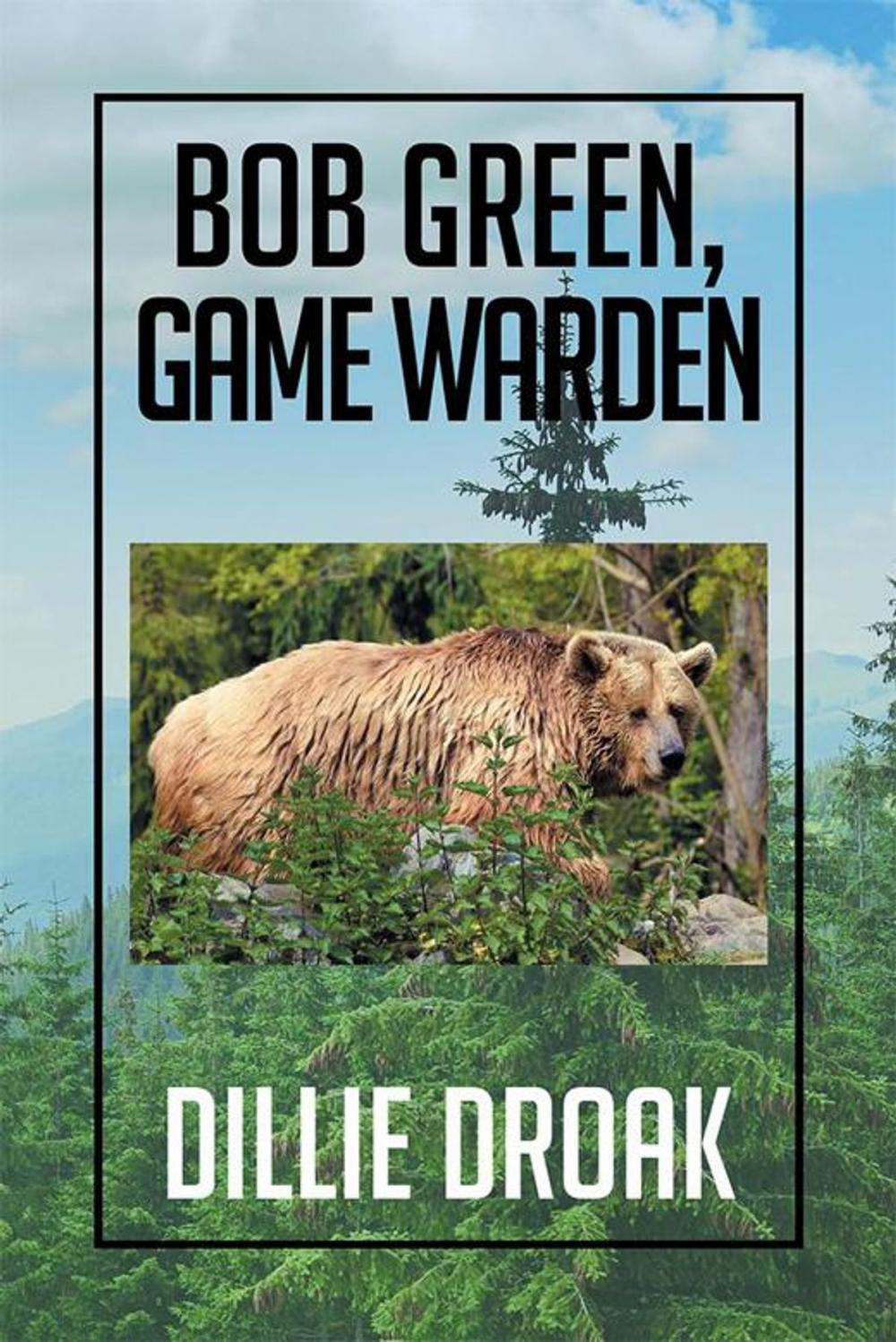 Big bigCover of Bob Green, Game Warden