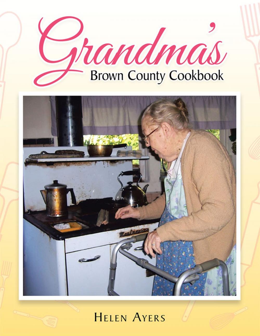 Big bigCover of Grandma's Brown County Cookbook