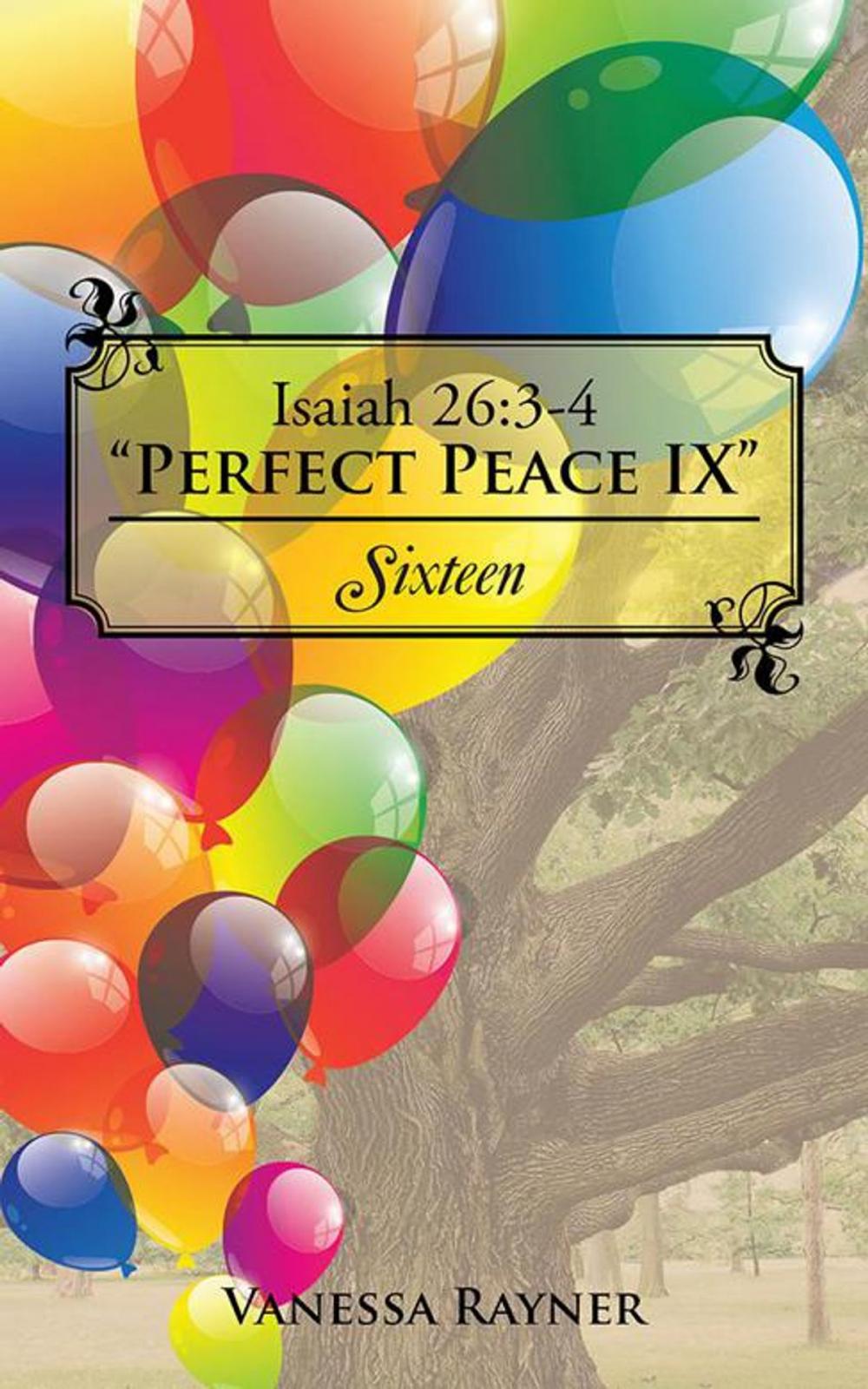 Big bigCover of Isaiah 26:3-4 "Perfect Peace Ix"